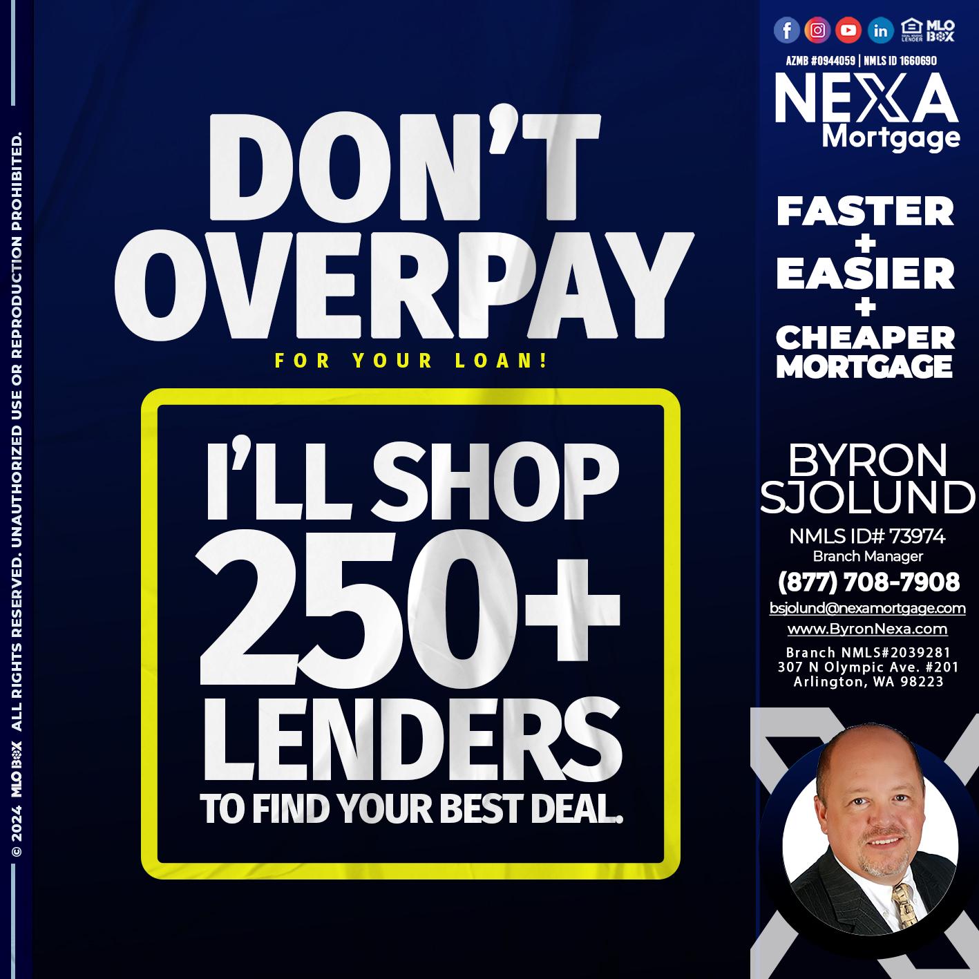 dont overpay - Byron Sjolund -Branch Manager