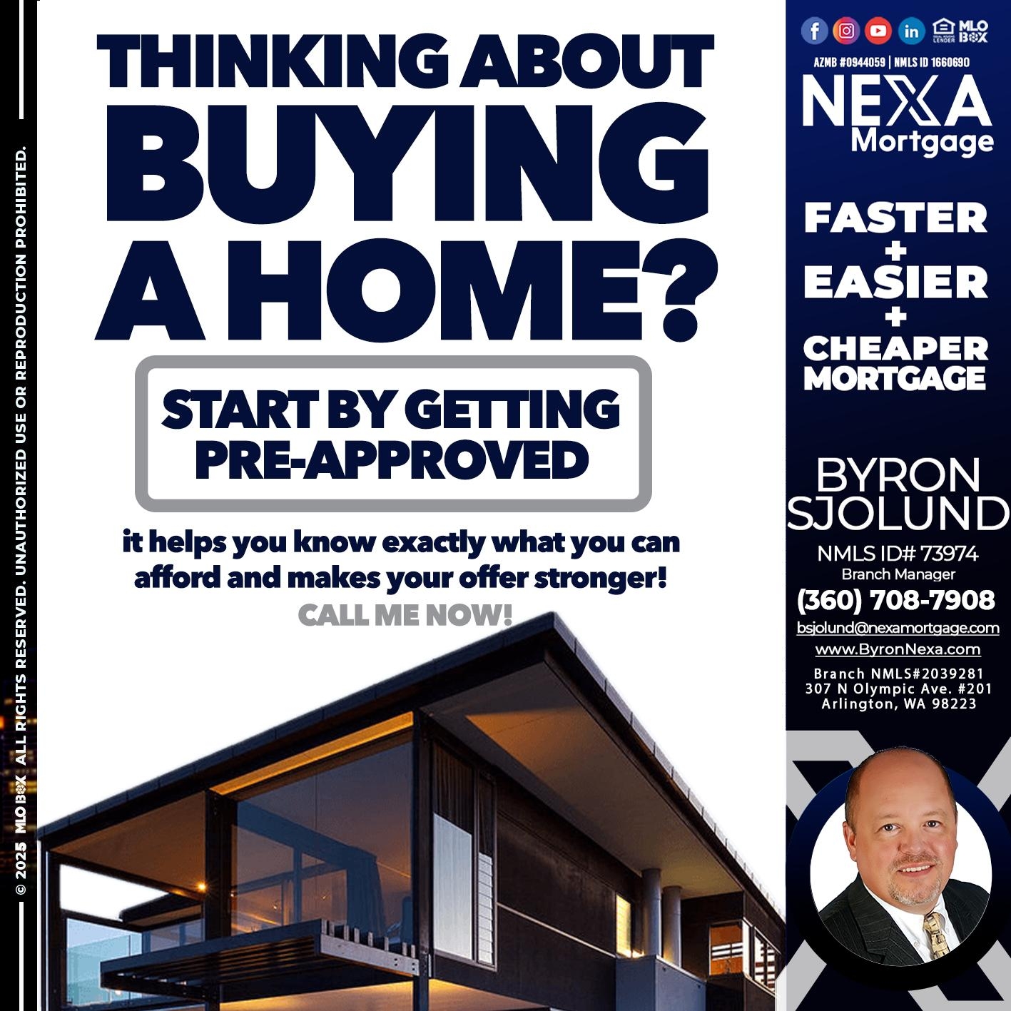 THINK ABOUT TO BUYING A HOME - Byron Sjolund -Branch Manager