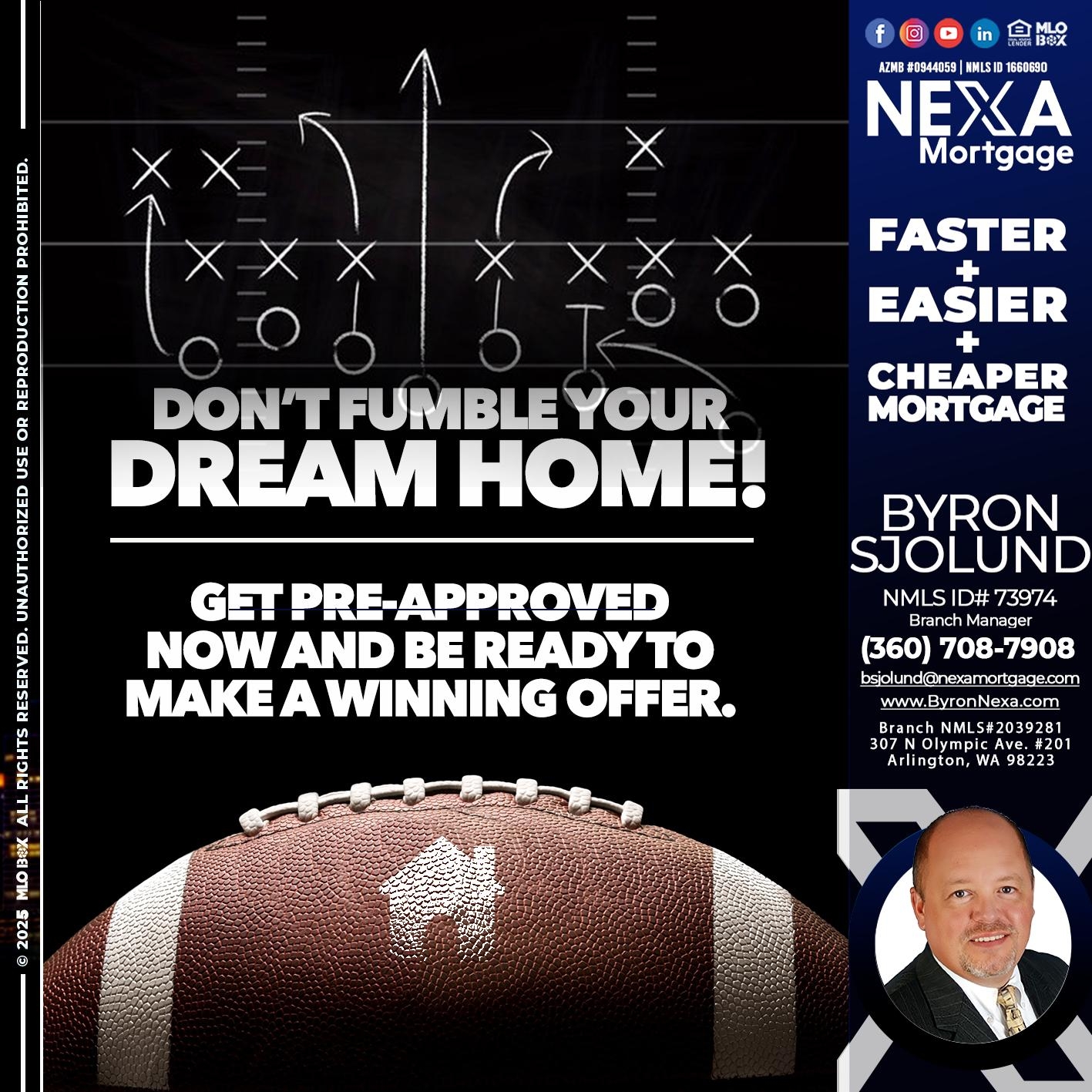 DON'T FUMBLE - Byron Sjolund -Branch Manager