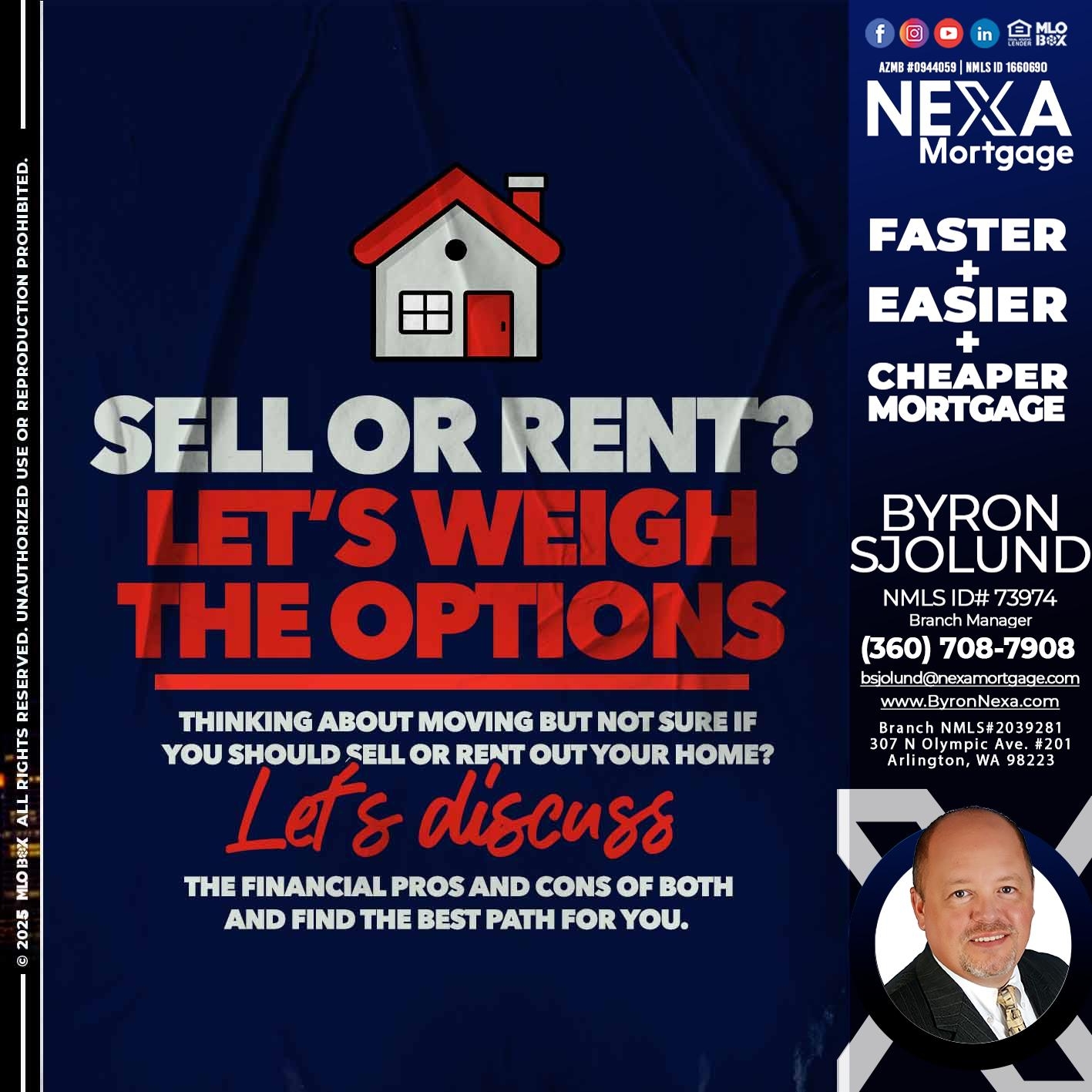 SELL OR RENT? - Byron Sjolund -Branch Manager