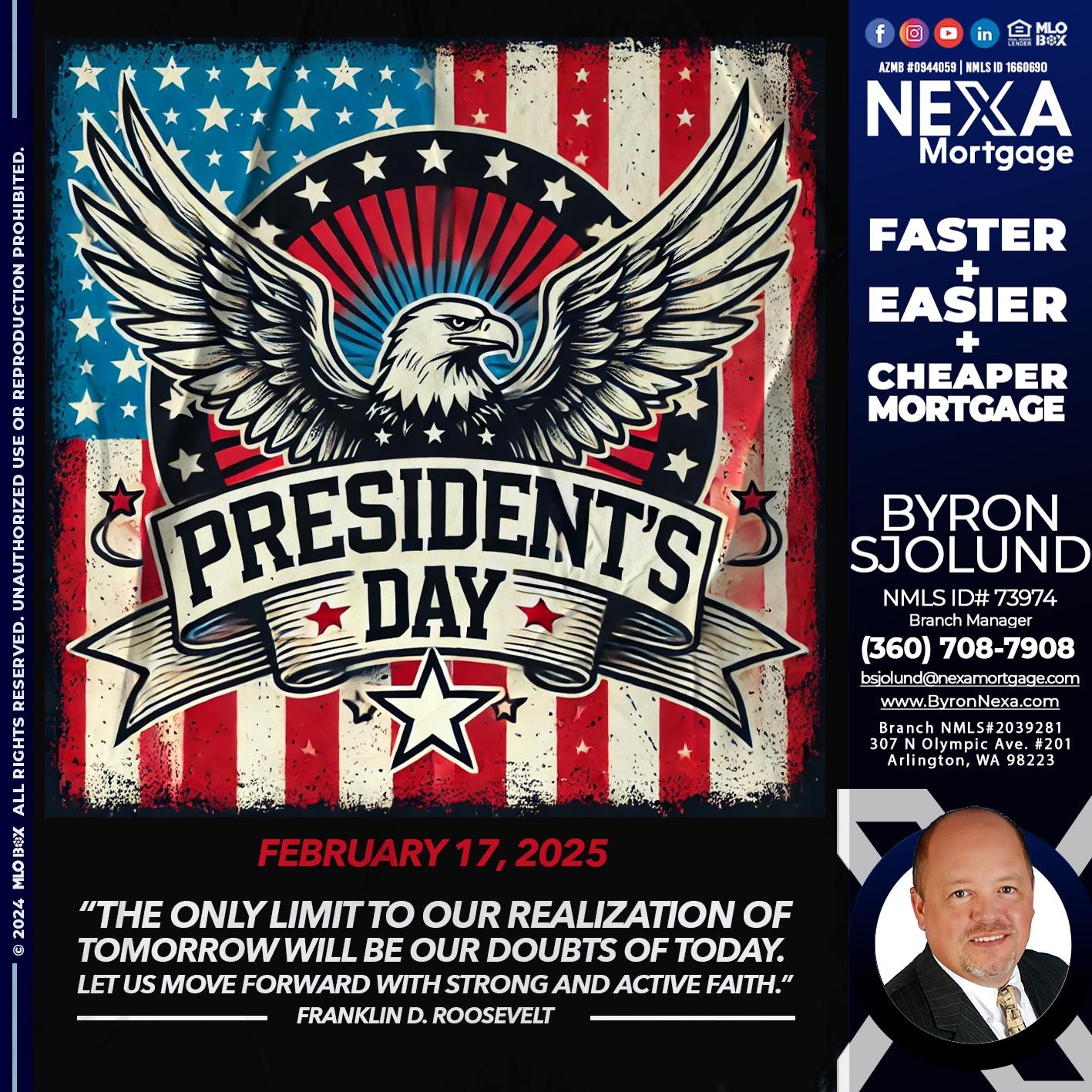 PRESIDENTS DAY - Byron Sjolund -Branch Manager