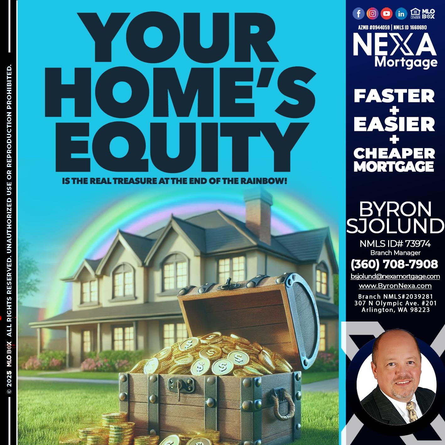 YOUR HOME´S EQUITY- Byron Sjolund -Branch Manager