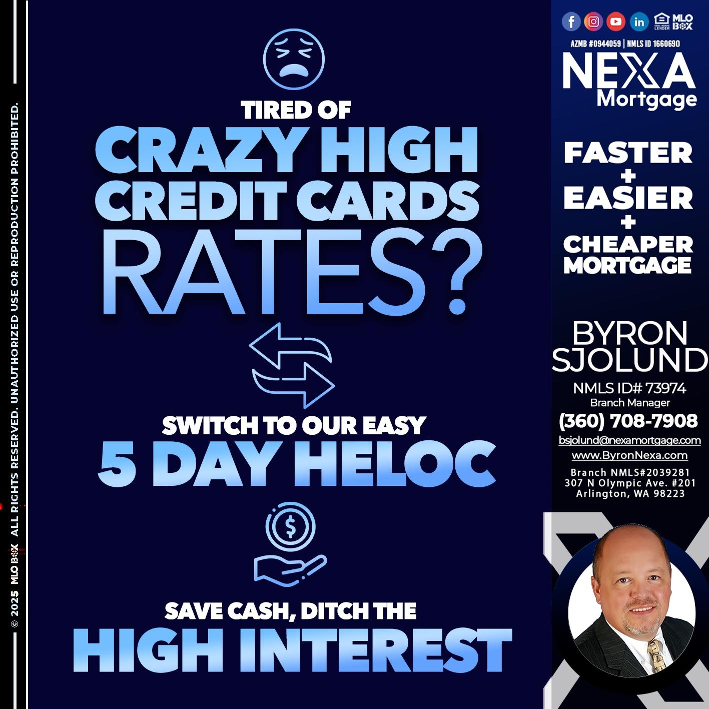 TIRED OF HIGH RATES - Byron Sjolund -Branch Manager