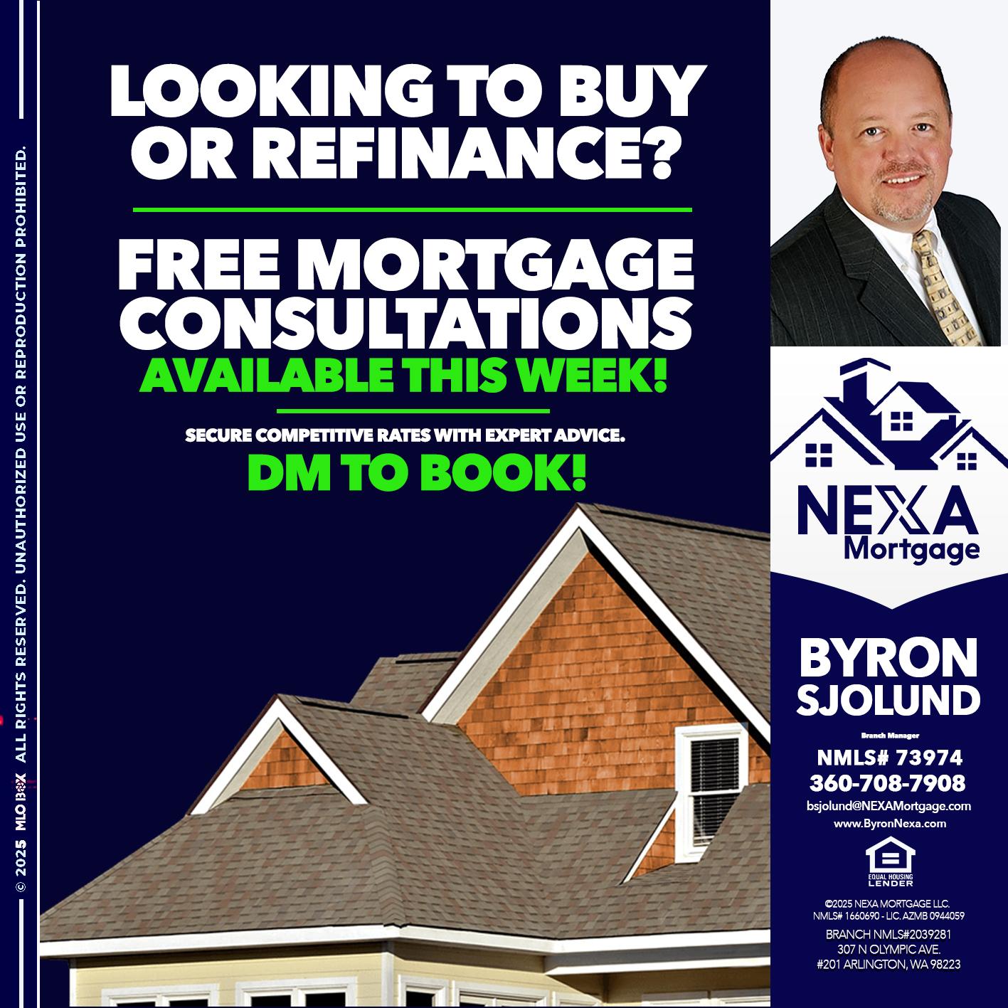 LOOKING TO BUY OR REFINANCE - Byron Sjolund -Branch Manager