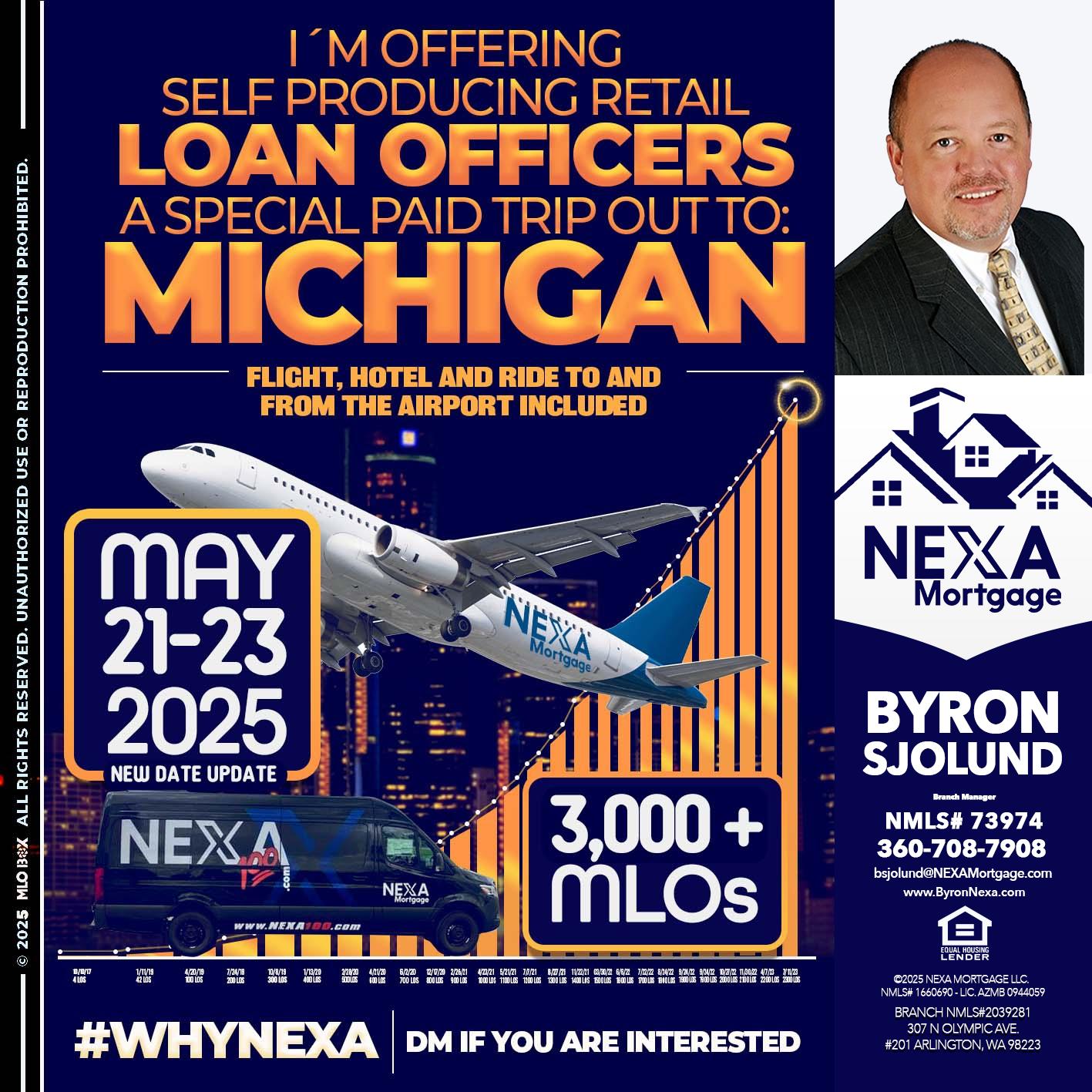 MICHIGAN TRIP (DATE UPDATE? - Byron Sjolund -Branch Manager
