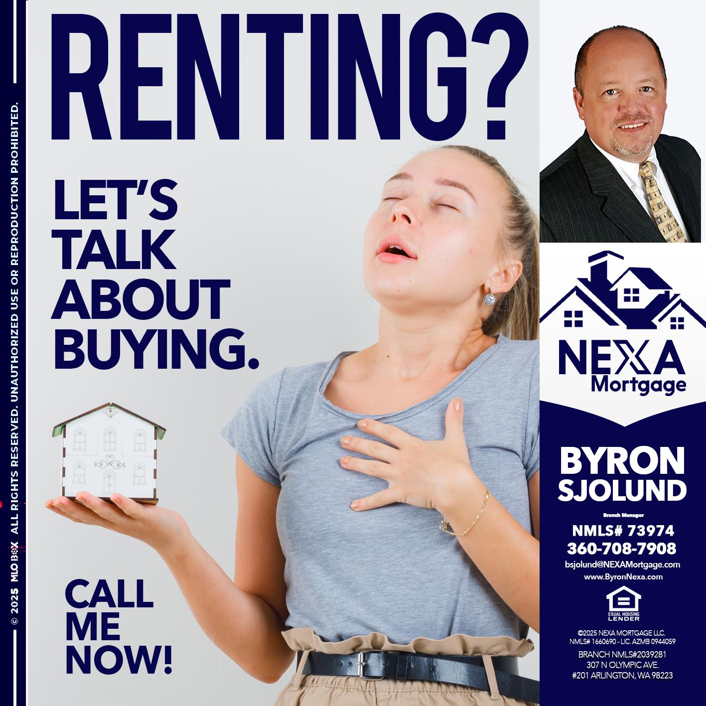 RENTING? - Byron Sjolund -Branch Manager