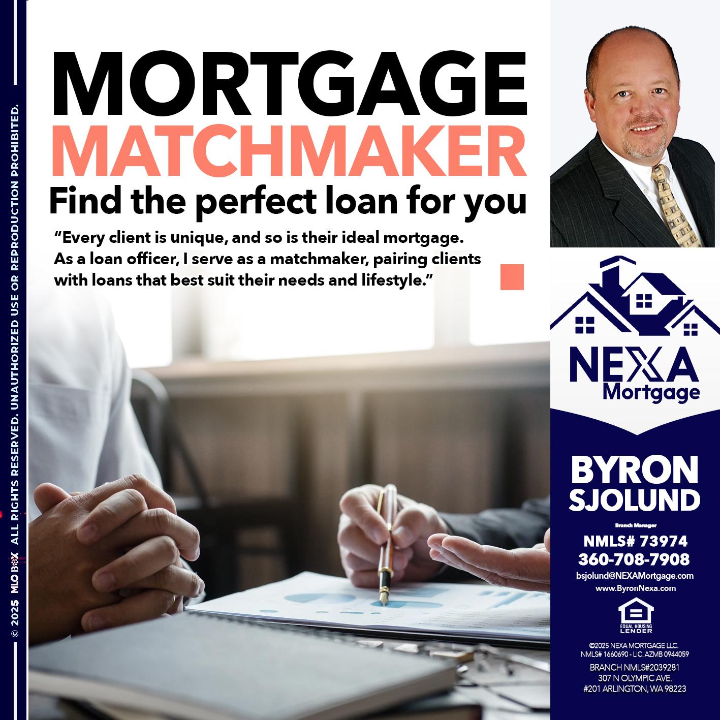 MORTGAGE MATCHMAKER - Byron Sjolund -Branch Manager