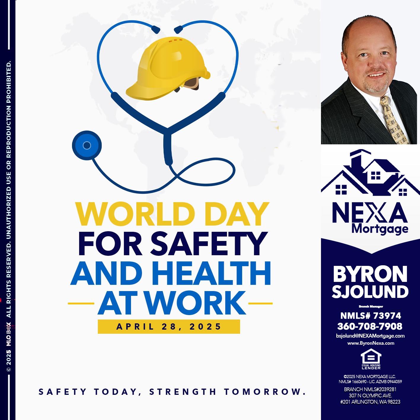 WORLD DAY SAFETY AND HEALTH - Byron Sjolund -Branch Manager