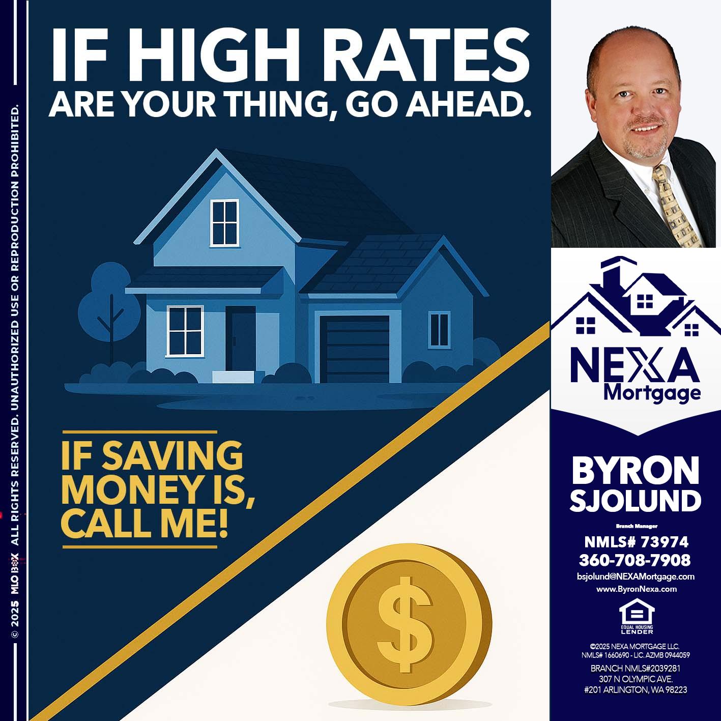 IF HIGH RATES - Byron Sjolund -Branch Manager