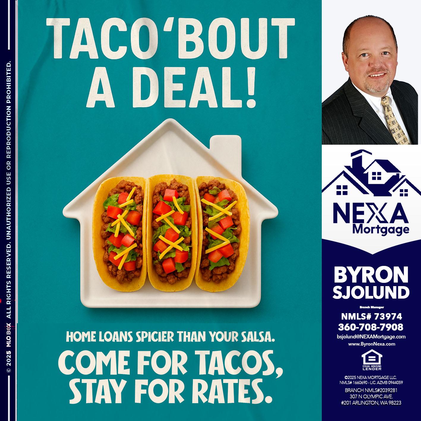 TACO BOUT A DEAL - Byron Sjolund -Branch Manager