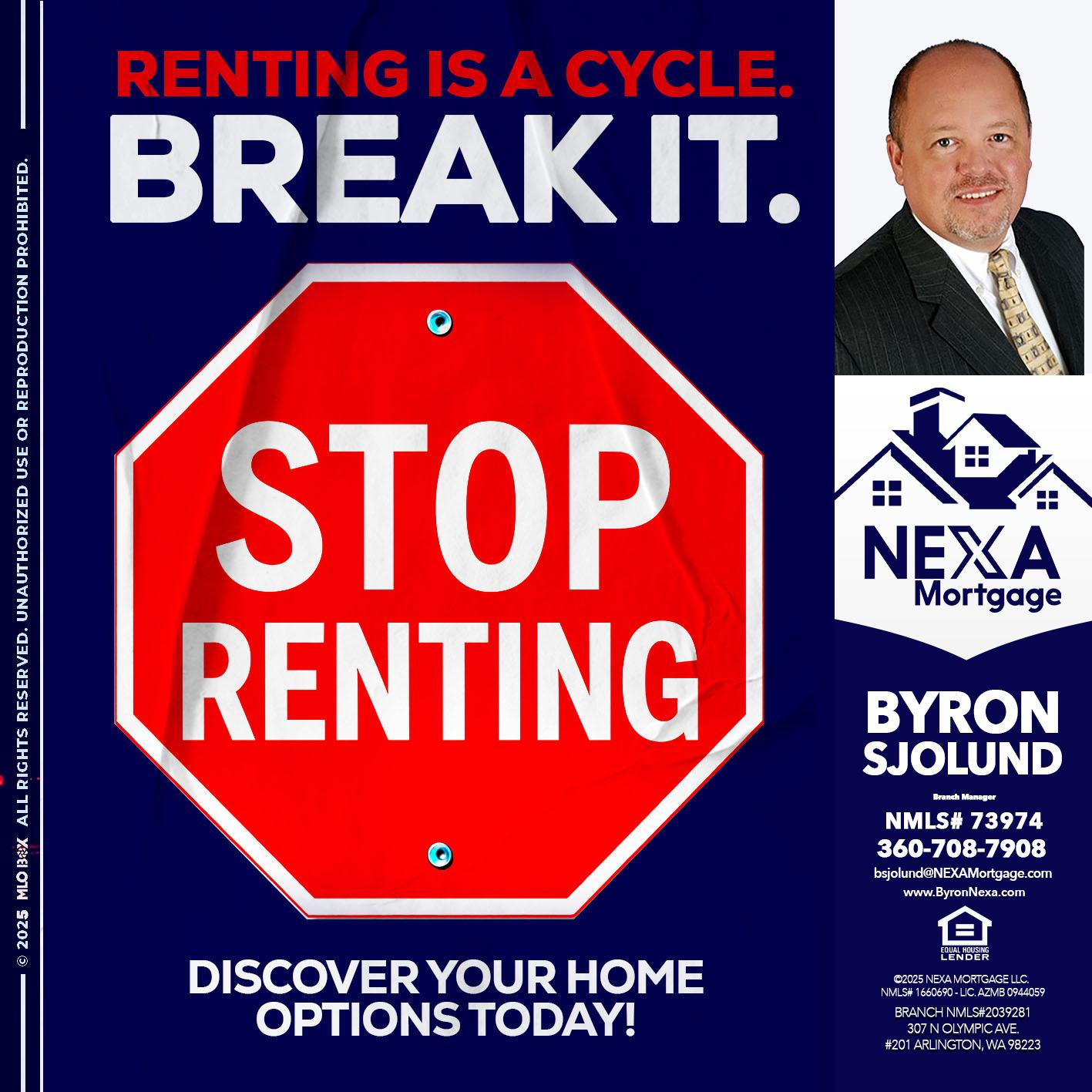 STOP RENTING - Byron Sjolund -Branch Manager