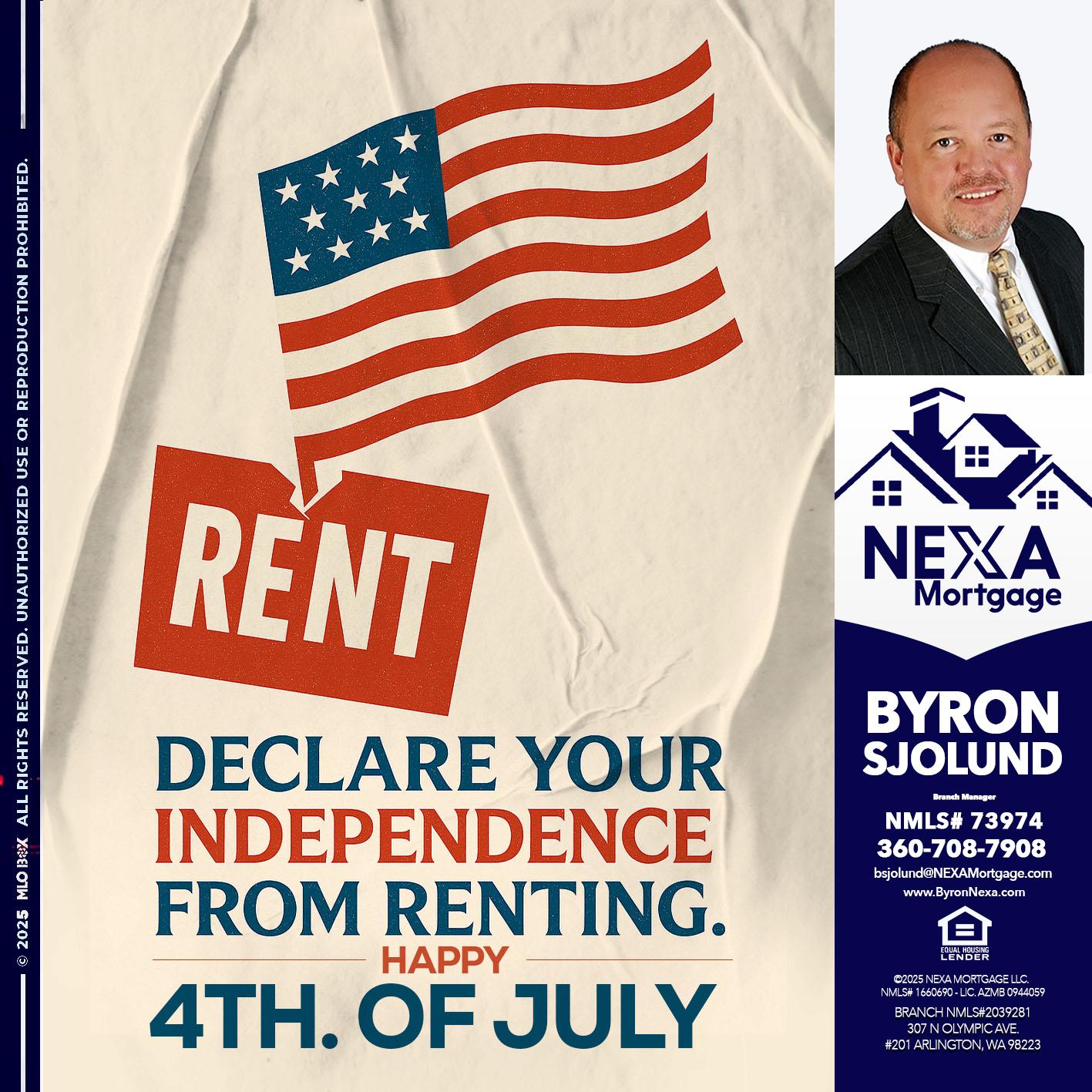 DECLARE YOUR INDEPENDENCE - Byron Sjolund -Branch Manager