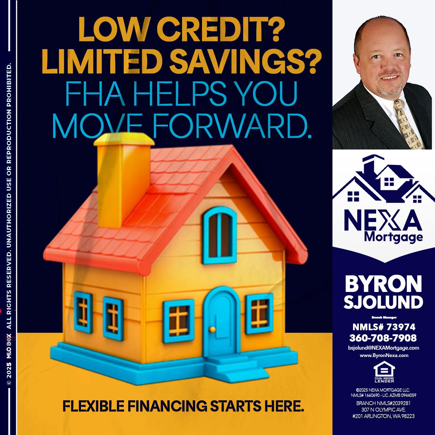 LOW CREDIT? - Byron Sjolund -Branch Manager
