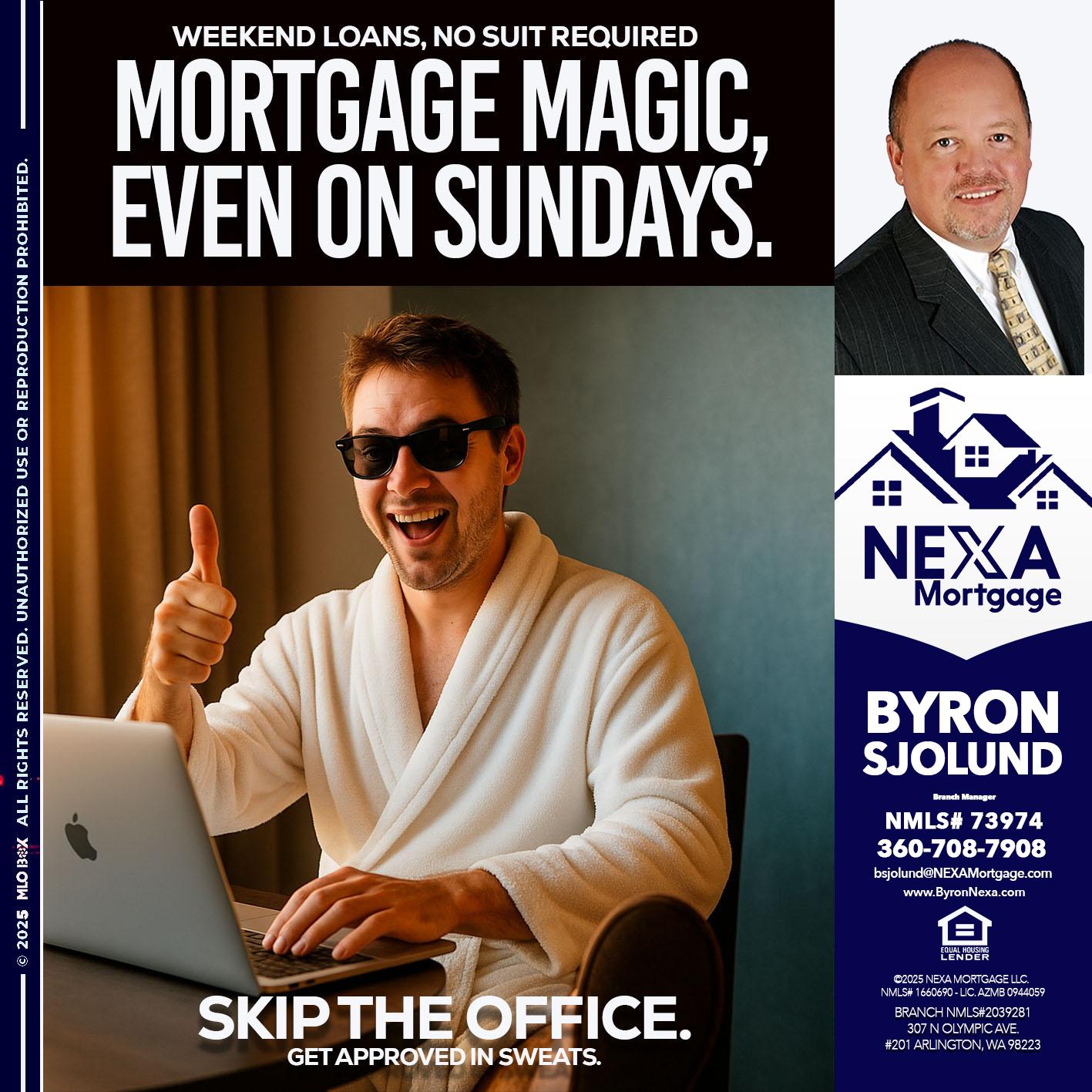 MORTGAGE MAGICS - Byron Sjolund -Branch Manager