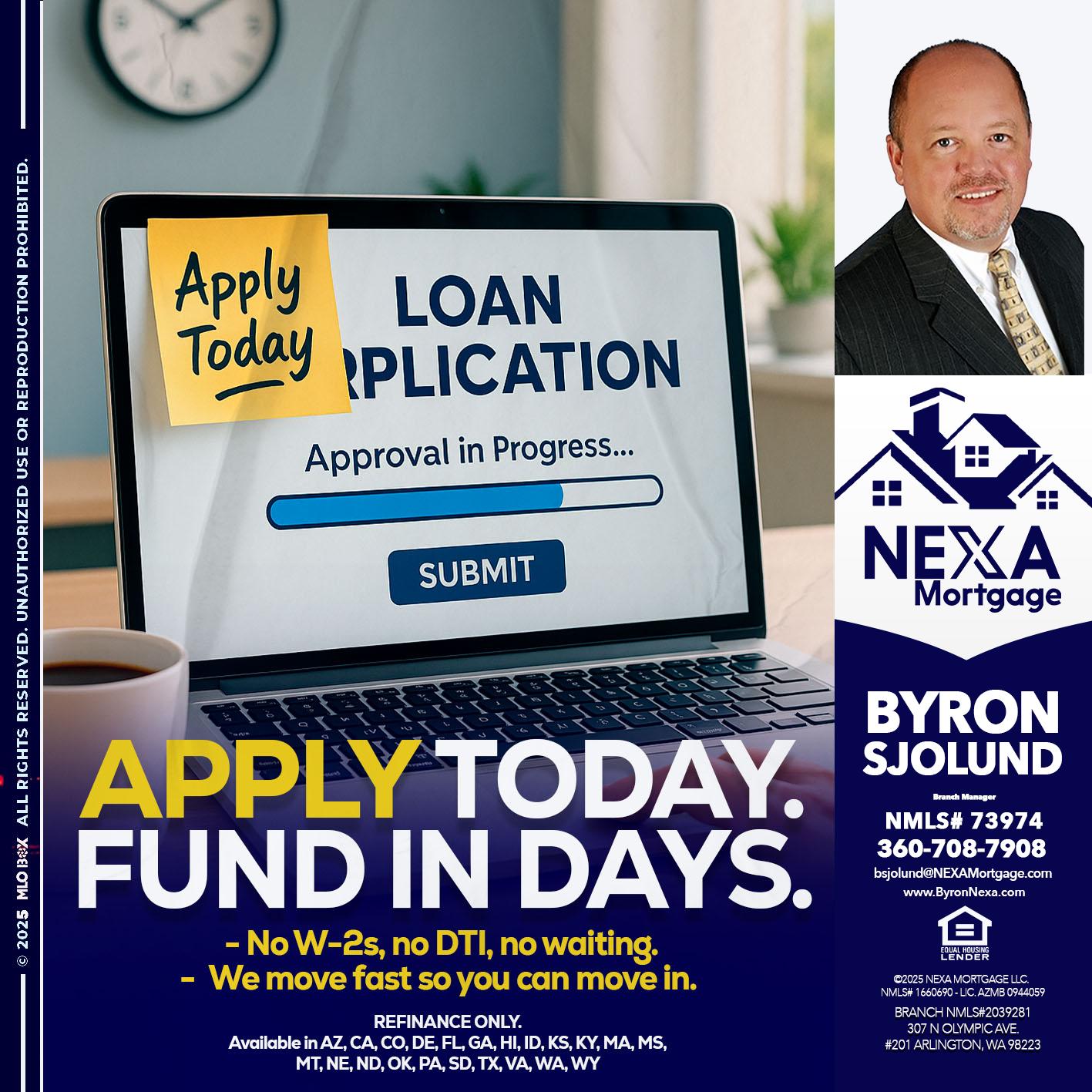APPLY TODAY - Byron Sjolund -Branch Manager