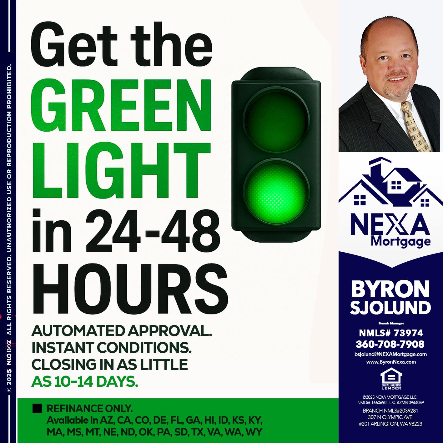 GET THE GREEN LIGHT - Byron Sjolund -Branch Manager