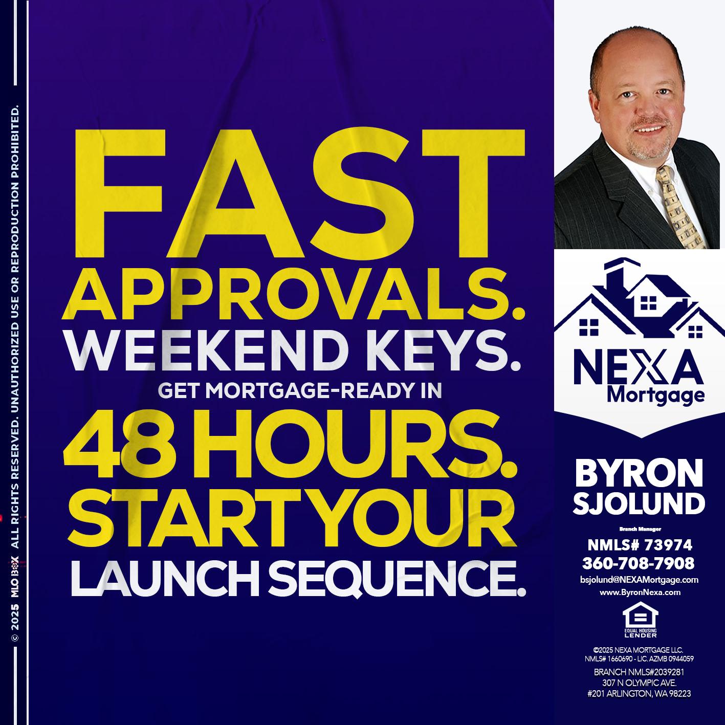 FAST APPROVALS - Byron Sjolund -Branch Manager