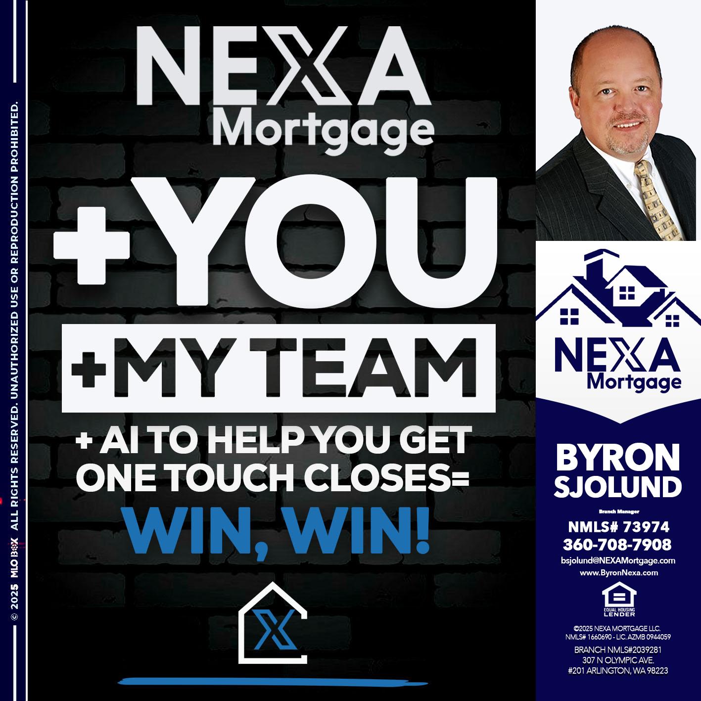 NEXA + YOU + MY TEAM - Byron Sjolund -Branch Manager
