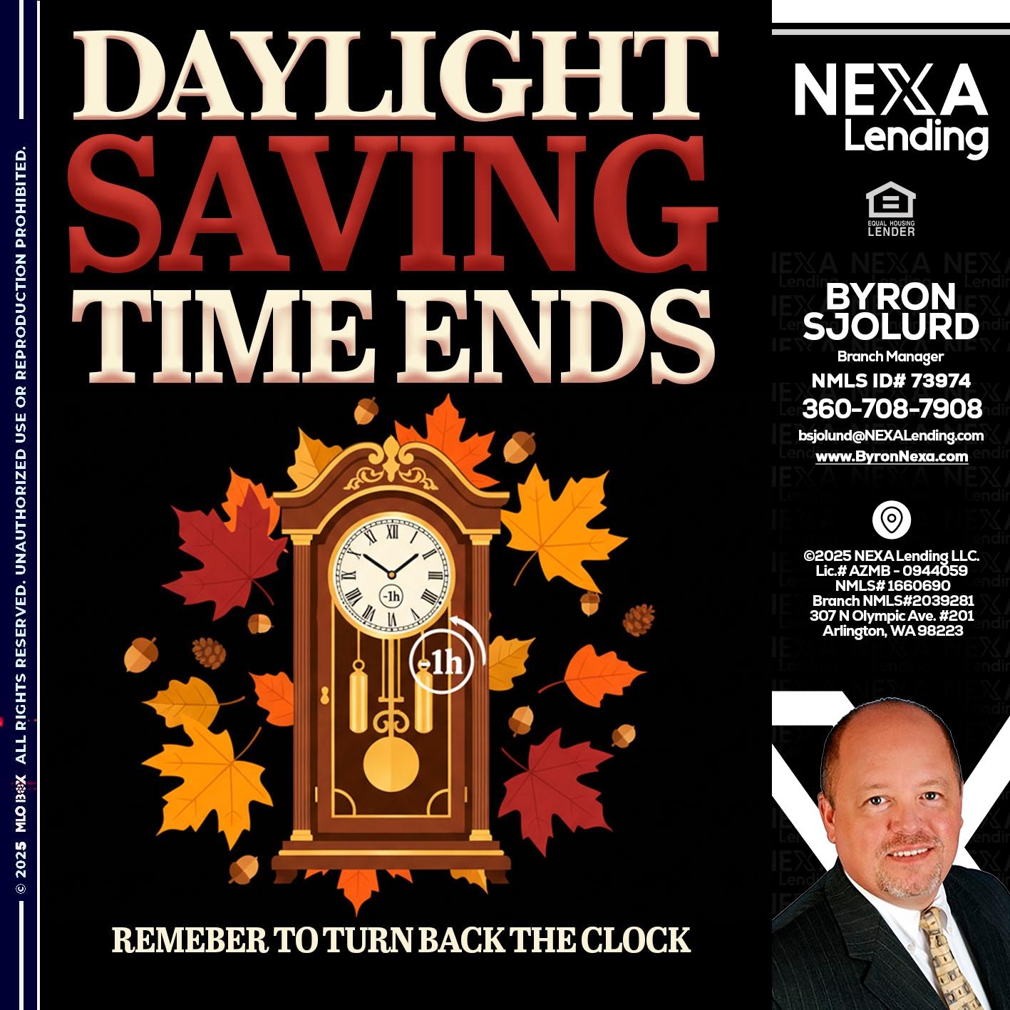 DAYLIGHT SAVINGS - Byron Sjolund -Branch Manager