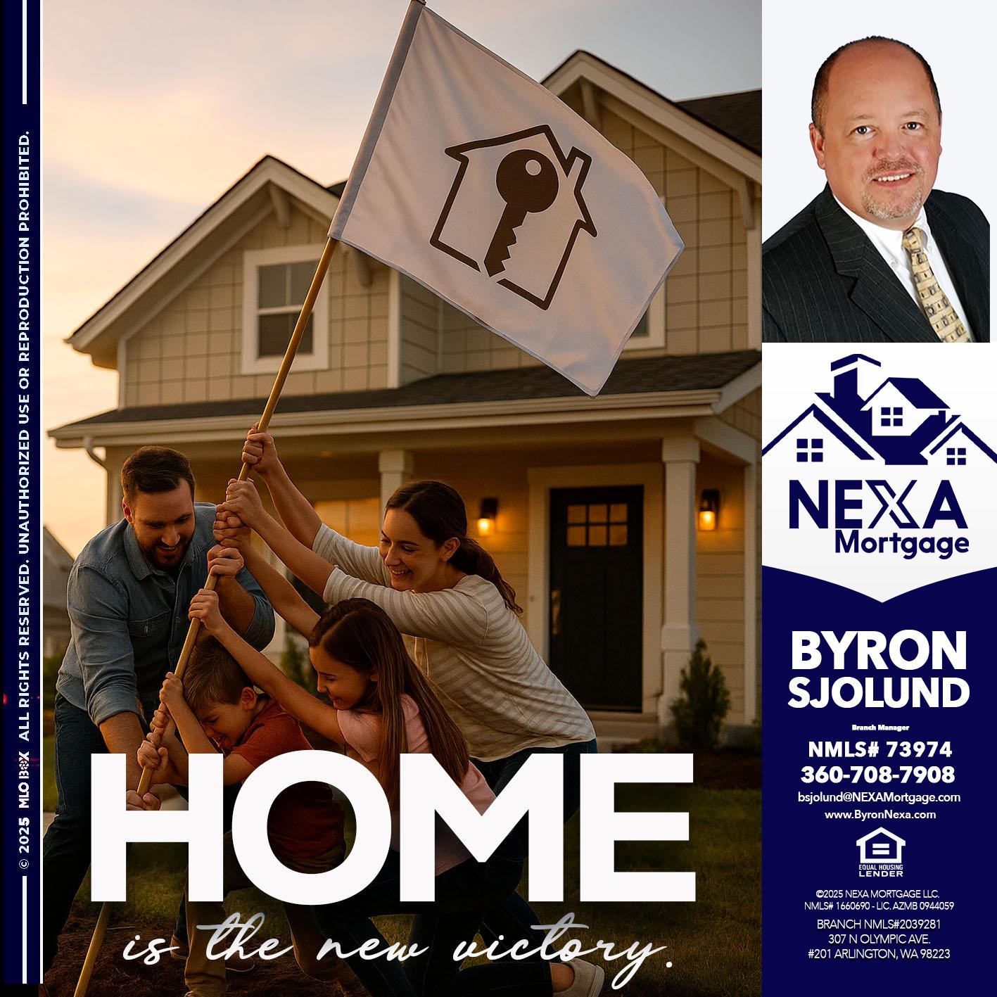 HOME IS - Byron Sjolund -Branch Manager