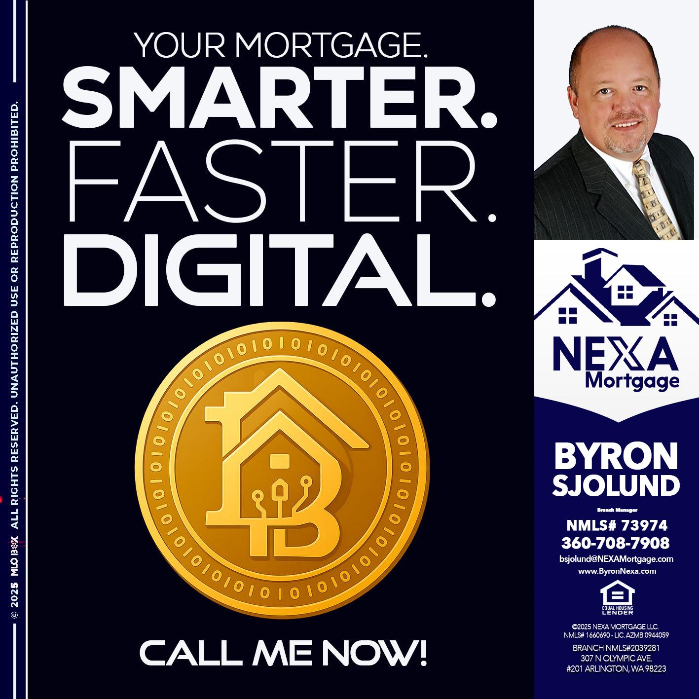 YOUR MORTGAGE - Byron Sjolund -Branch Manager