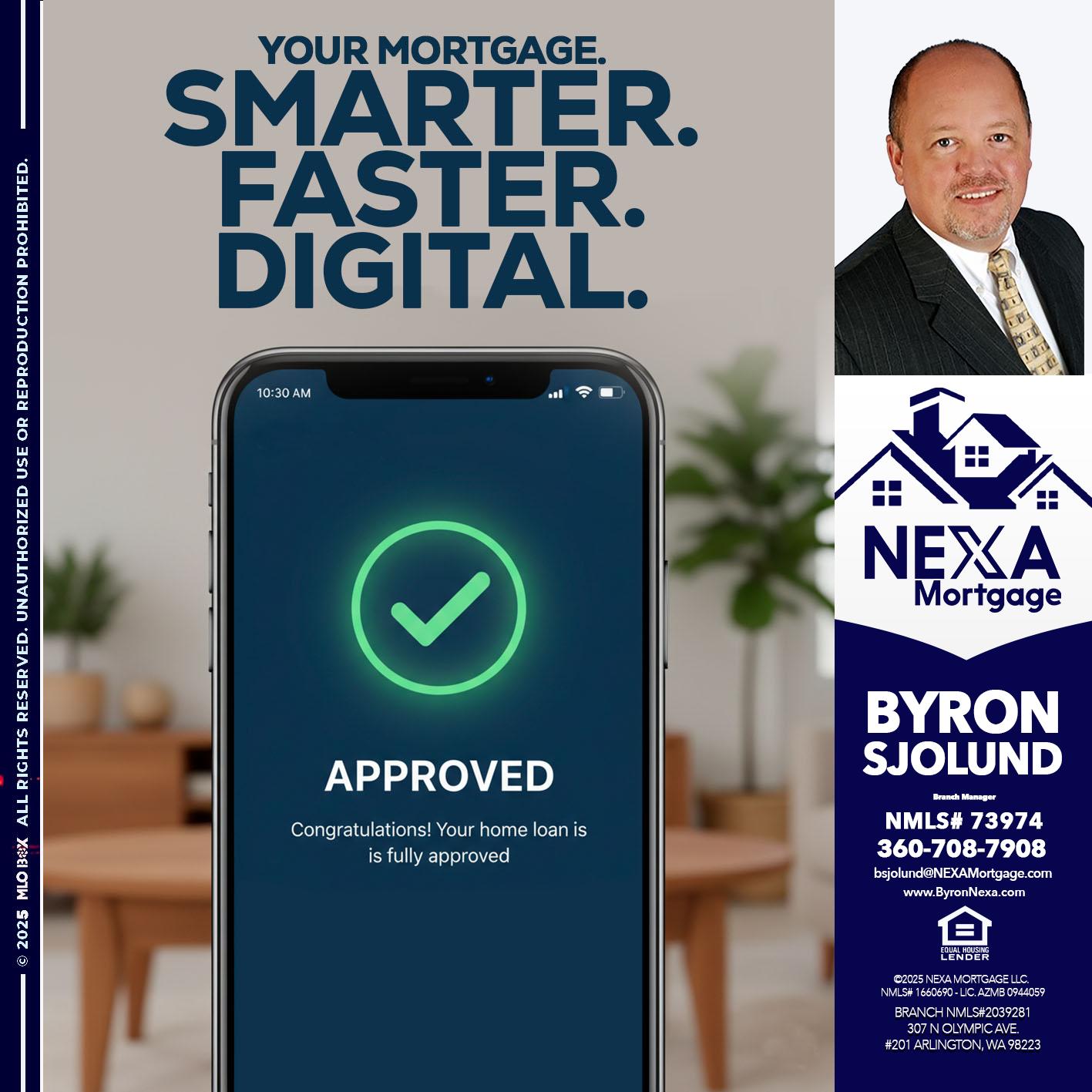 smarter faster digital - Byron Sjolund -Branch Manager