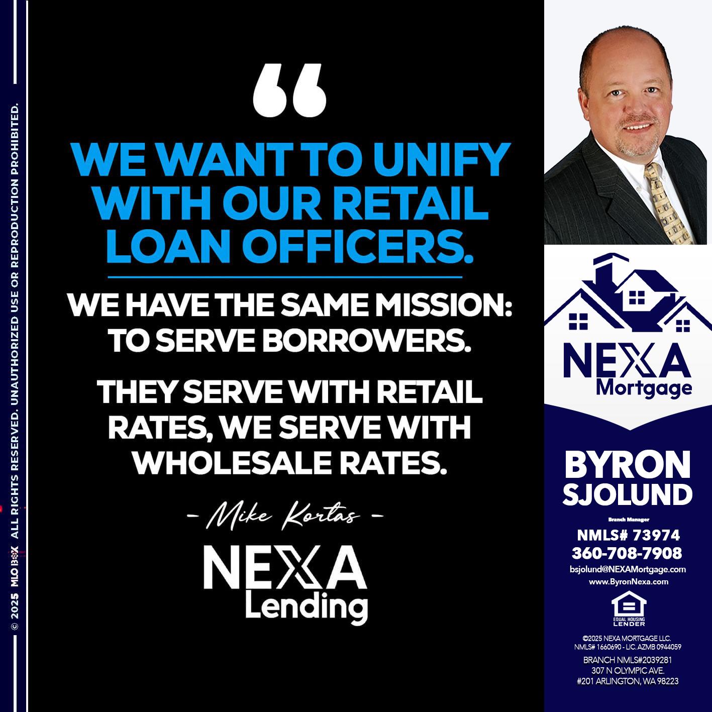 WE WANT - Byron Sjolund -Branch Manager