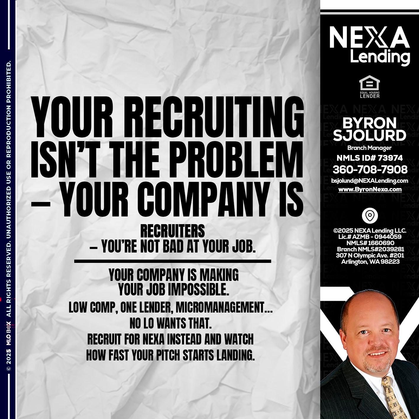 YOUR RECRUITING - Byron Sjolund -Branch Manager
