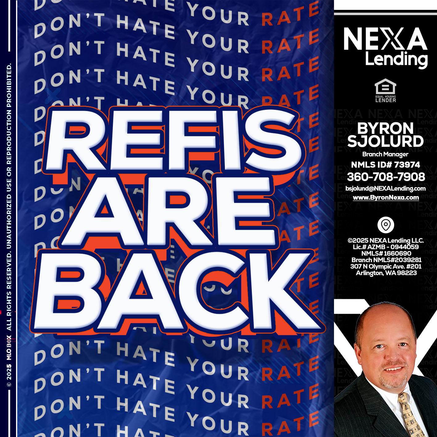refis are back - Byron Sjolund -Branch Manager