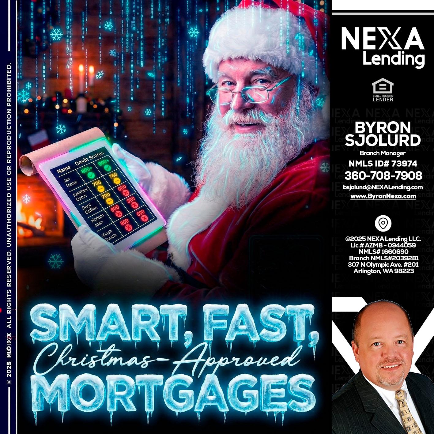 SMART, FAST - Byron Sjolund -Branch Manager