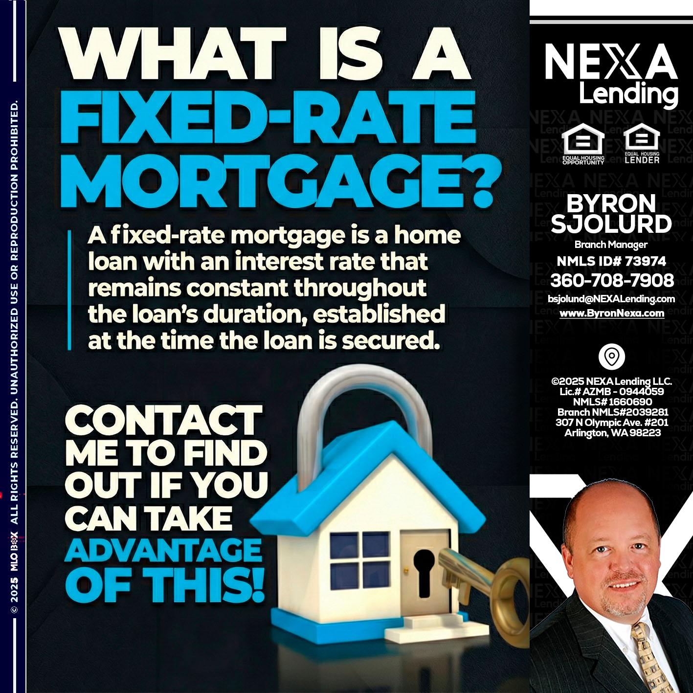 WHAT IS  A FIXED - Byron Sjolund -Branch Manager