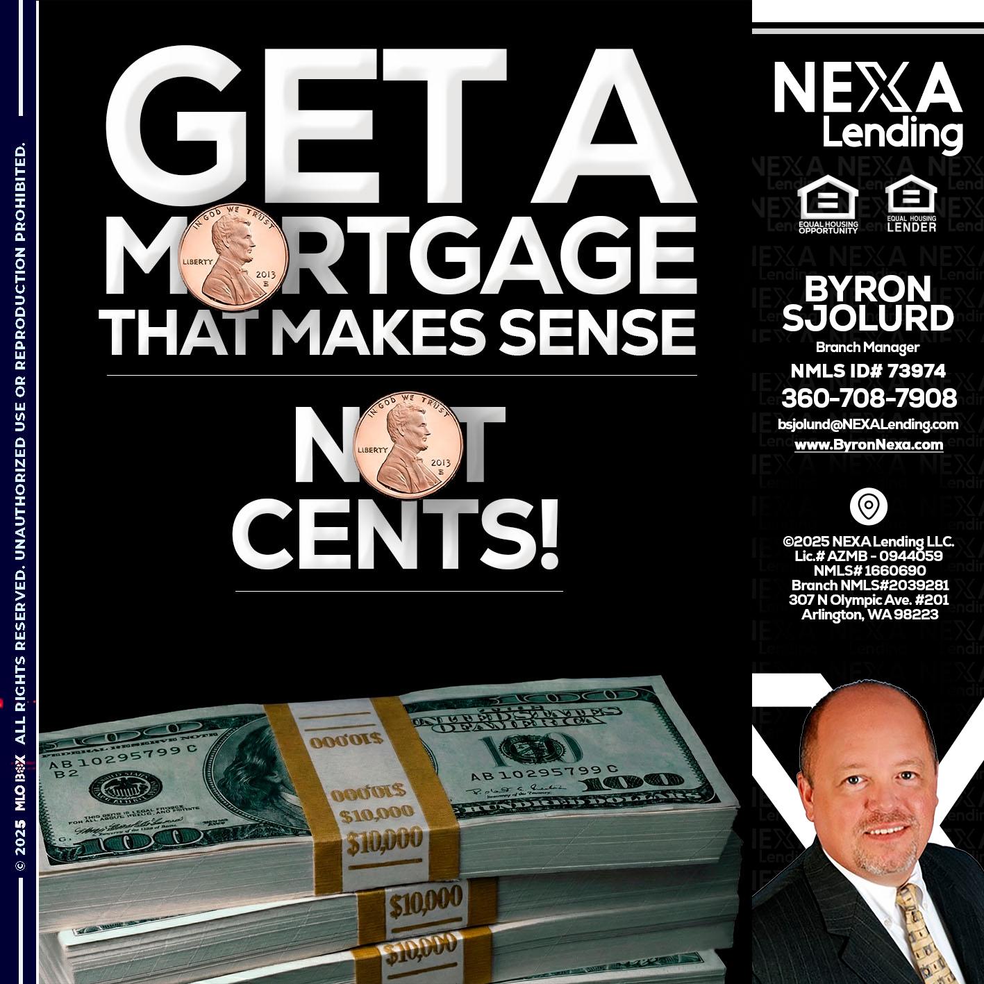 get a mortgage - Byron Sjolund -Branch Manager