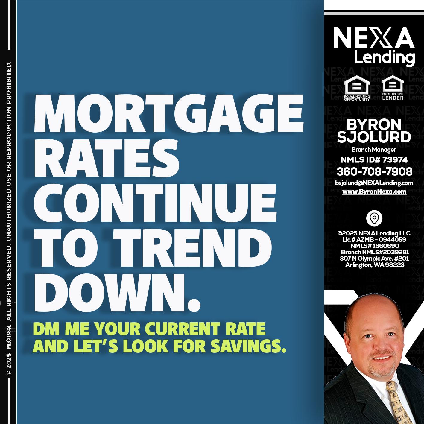 MORTGAGE RATES - Byron Sjolund -Branch Manager