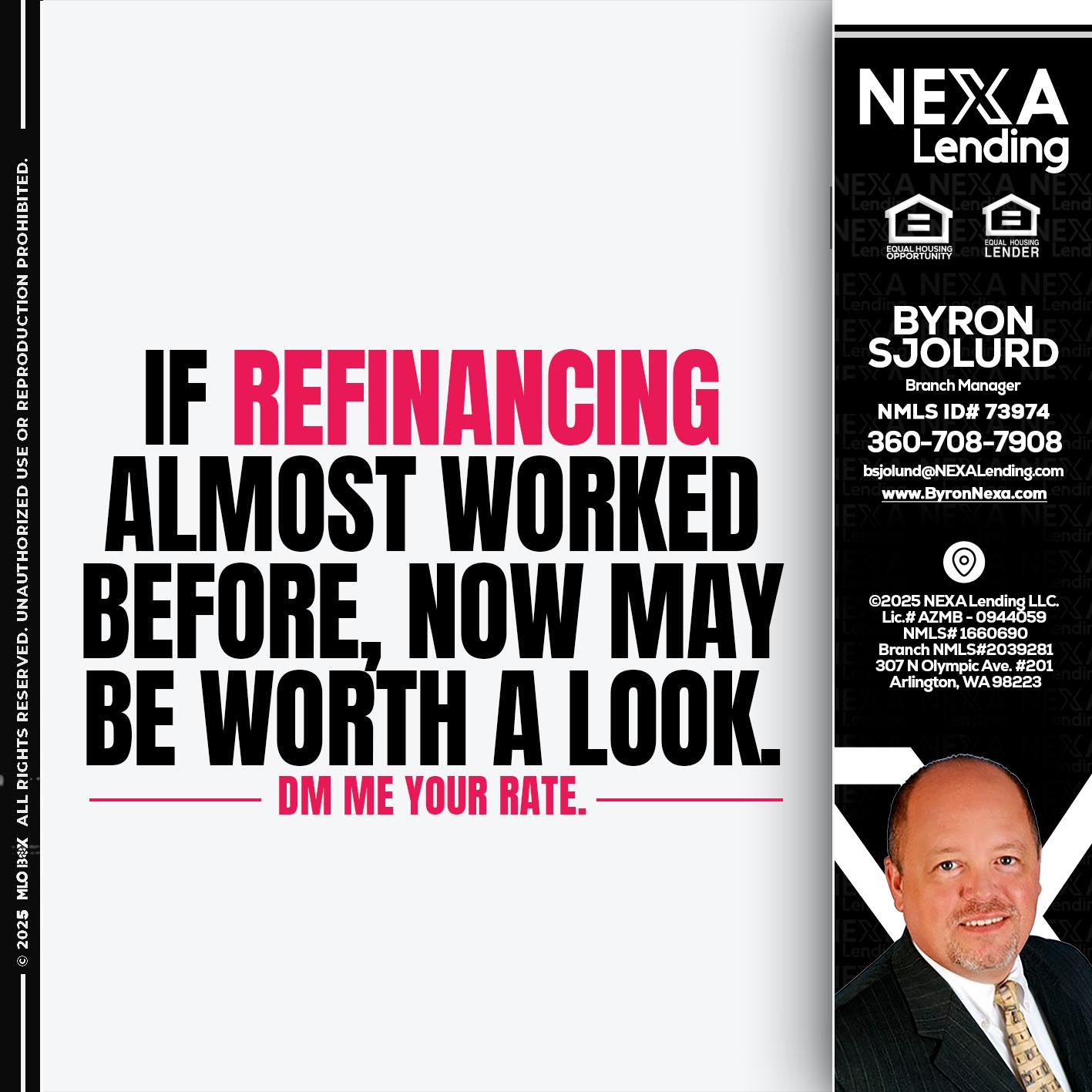 if refinancing - Byron Sjolund -Branch Manager