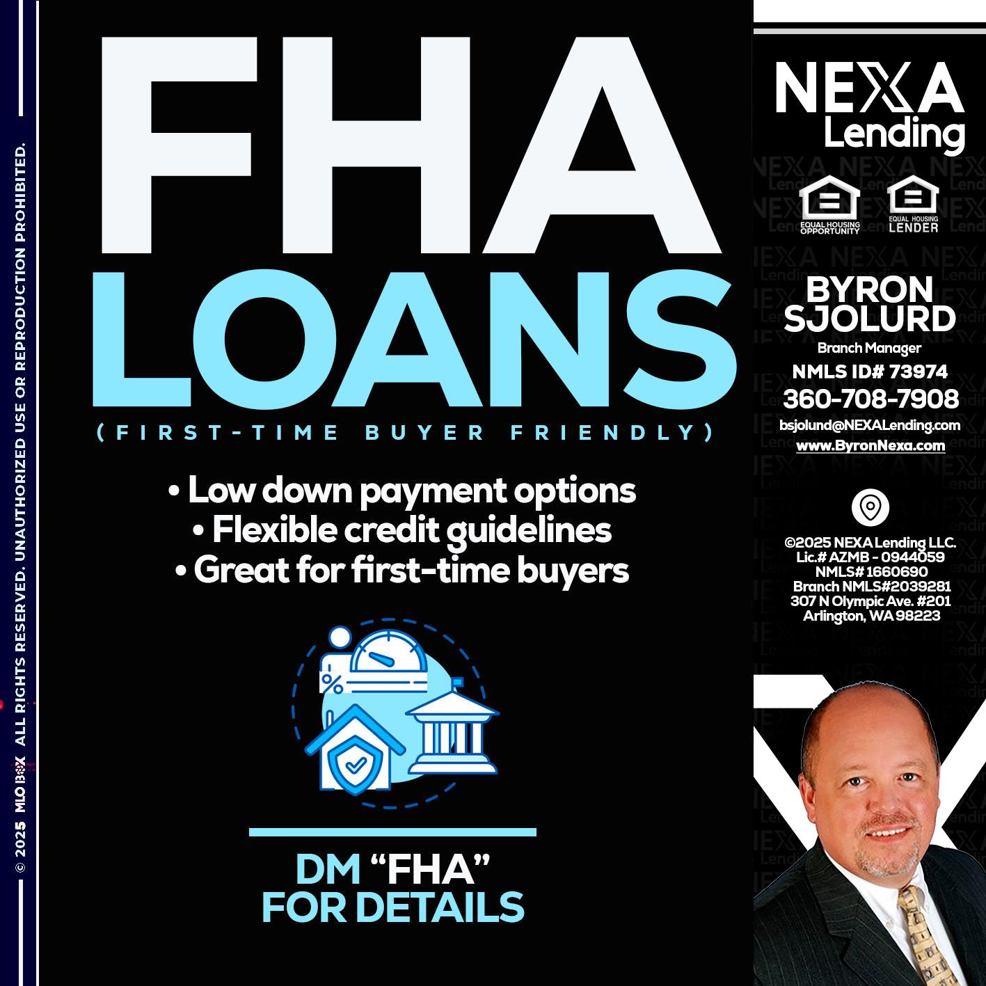 FHA LOANS - Byron Sjolund -Branch Manager