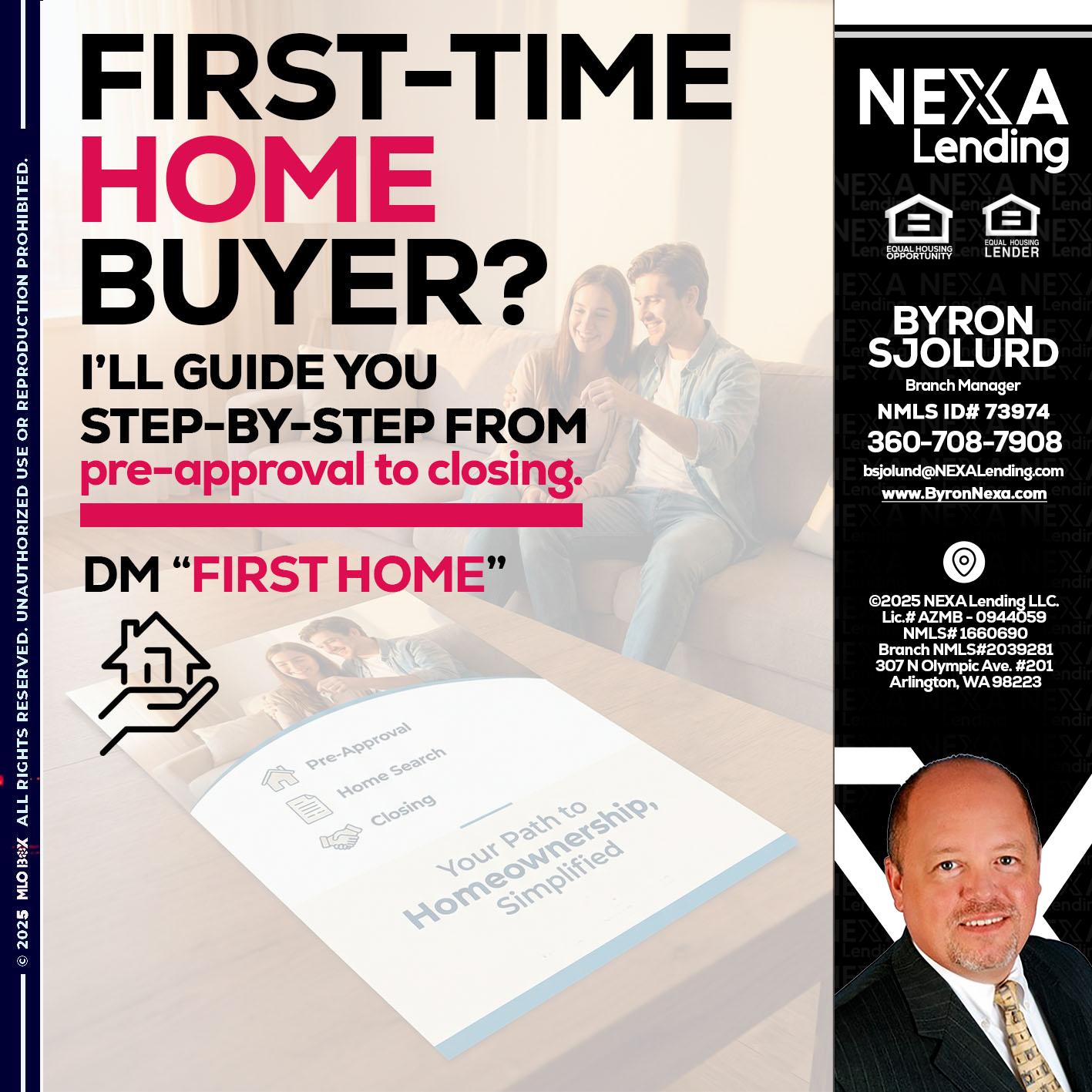 first time home buyer - Byron Sjolund -Branch Manager