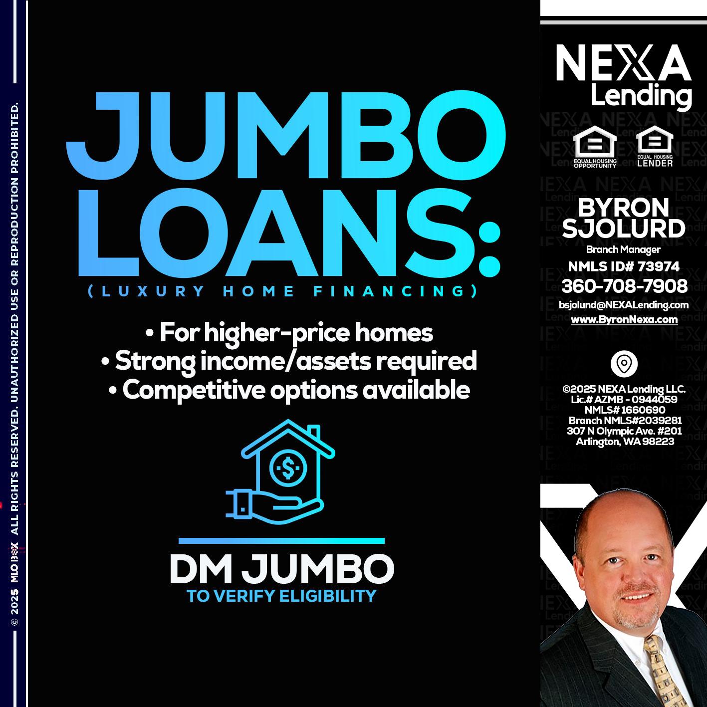JUMBO LOANS - Byron Sjolund -Branch Manager