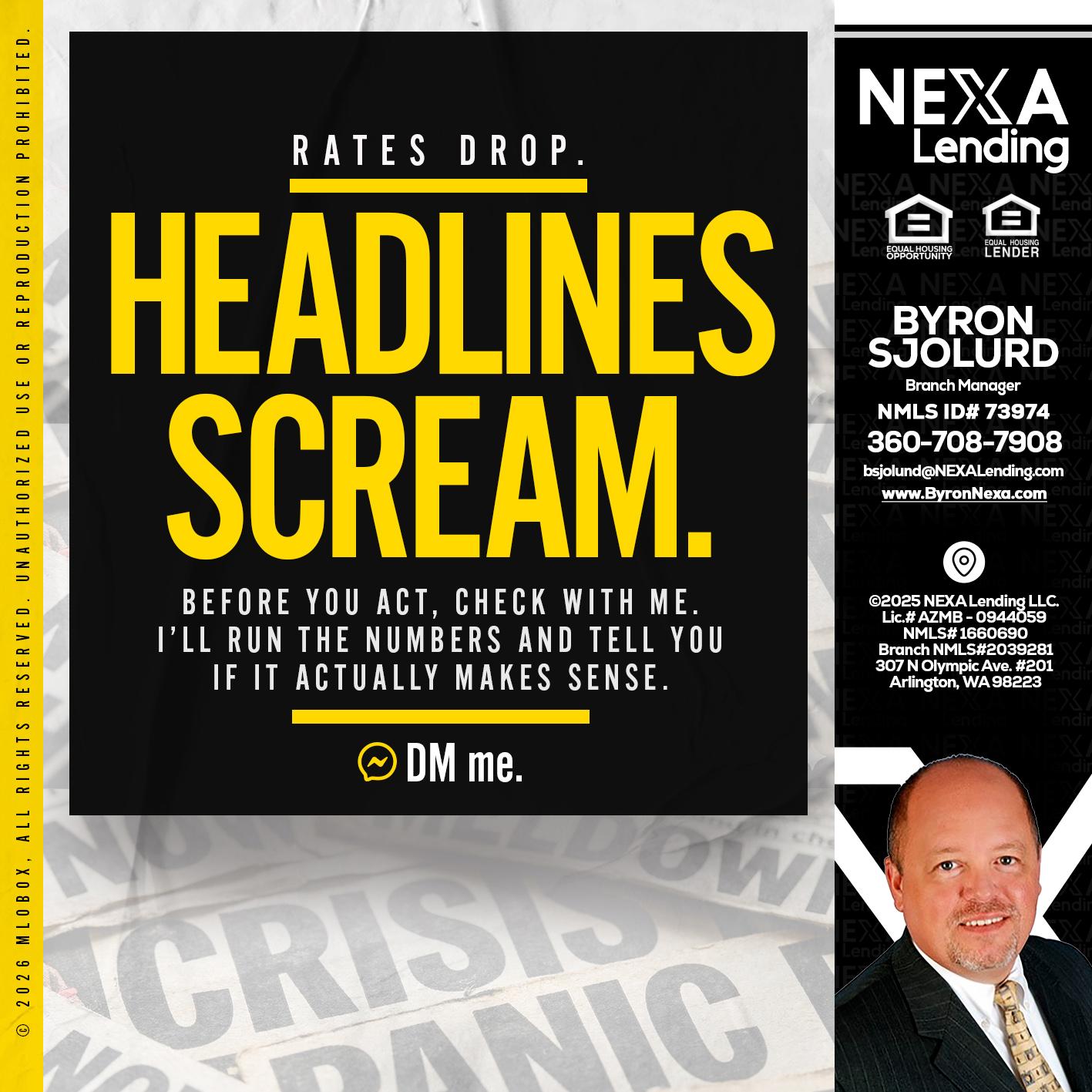 HEADLINES SCREAM - Byron Sjolund -Branch Manager