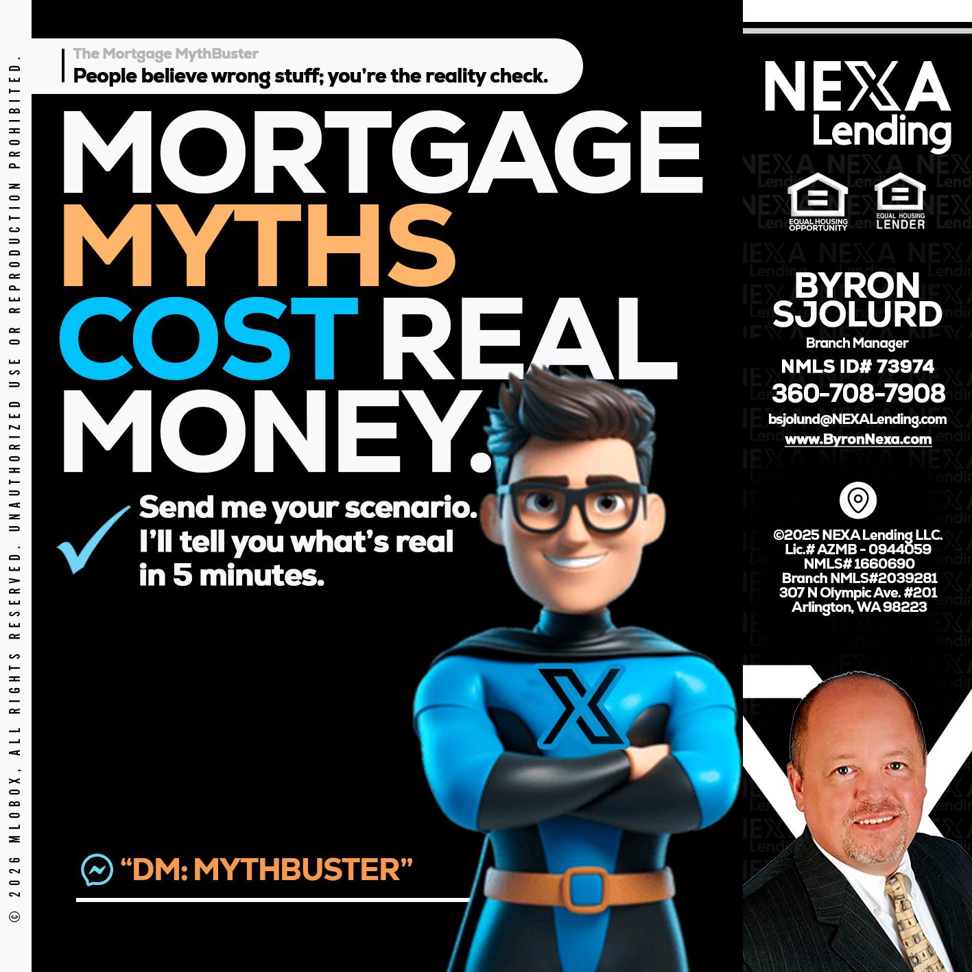 MORTGAGE MYTHS - Byron Sjolund -Branch Manager