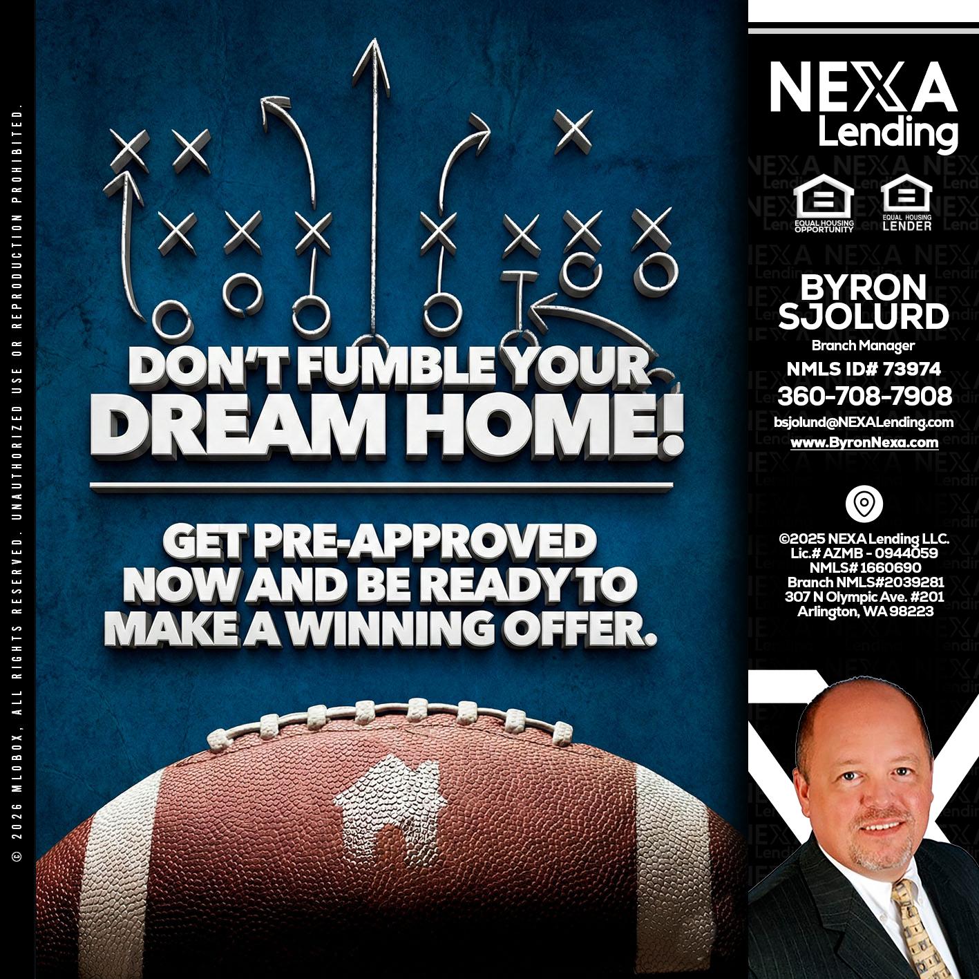 dont fumble - Byron Sjolund -Branch Manager