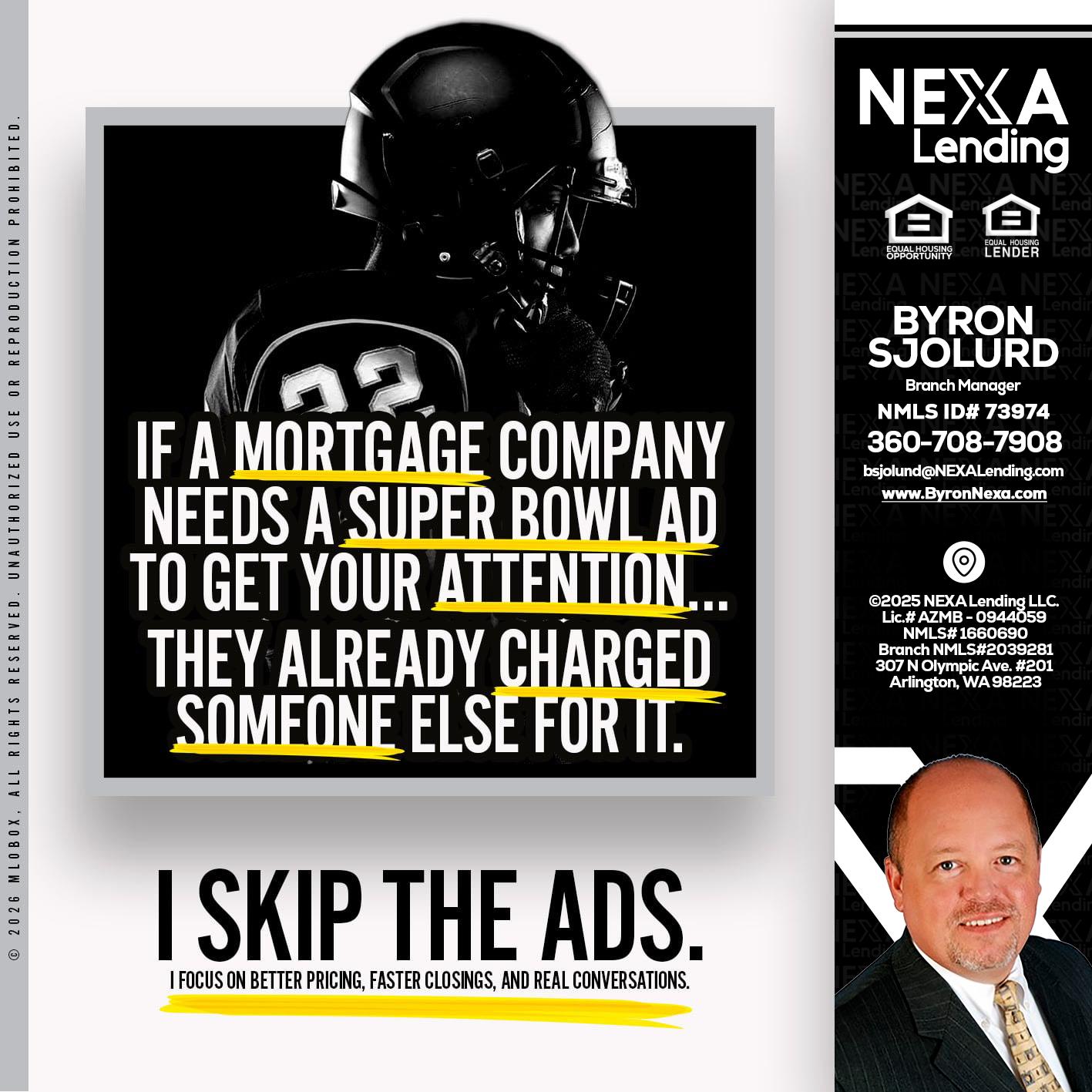 if a mortgage ad - Byron Sjolund -Branch Manager