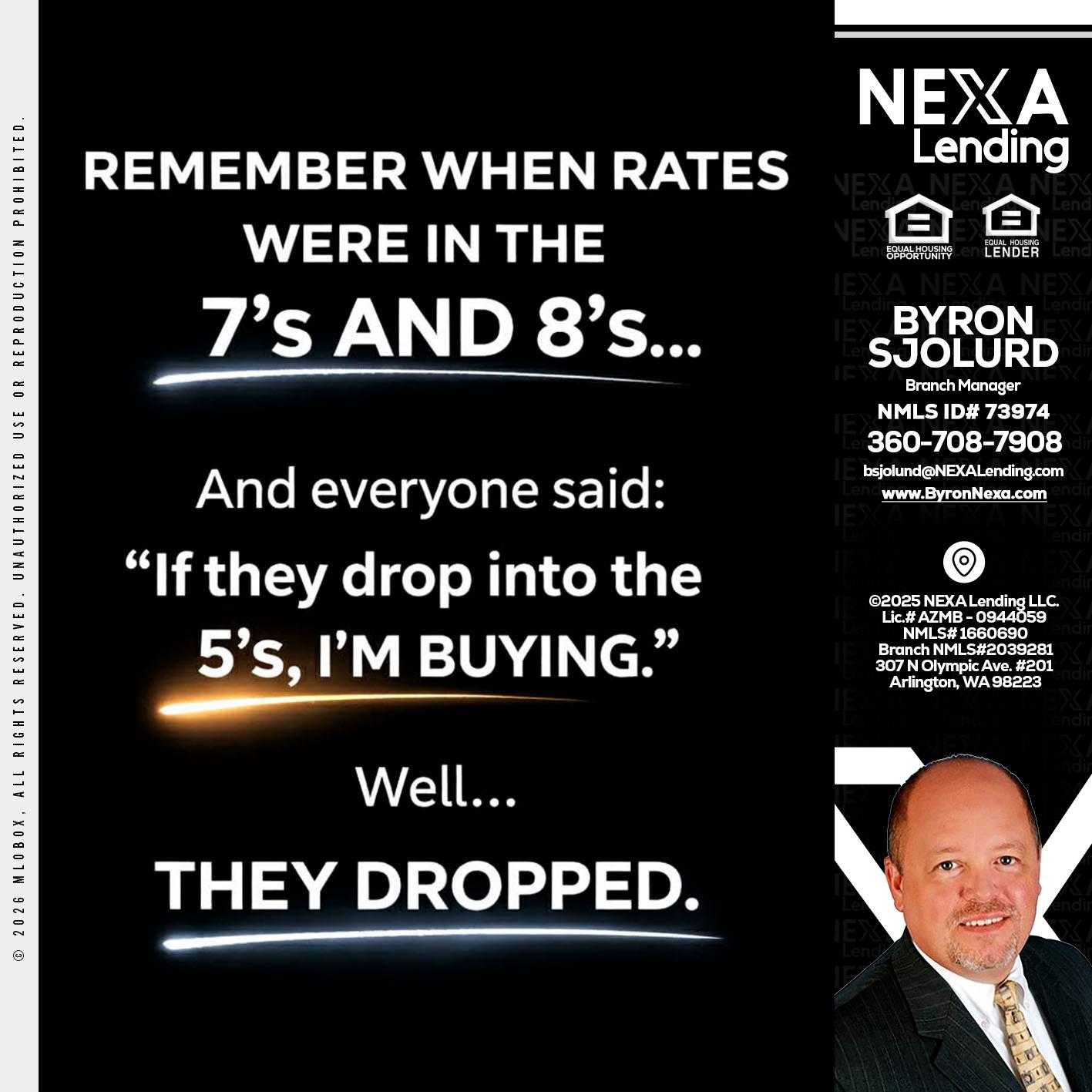REMEMBER WHEN - Byron Sjolund -Branch Manager
