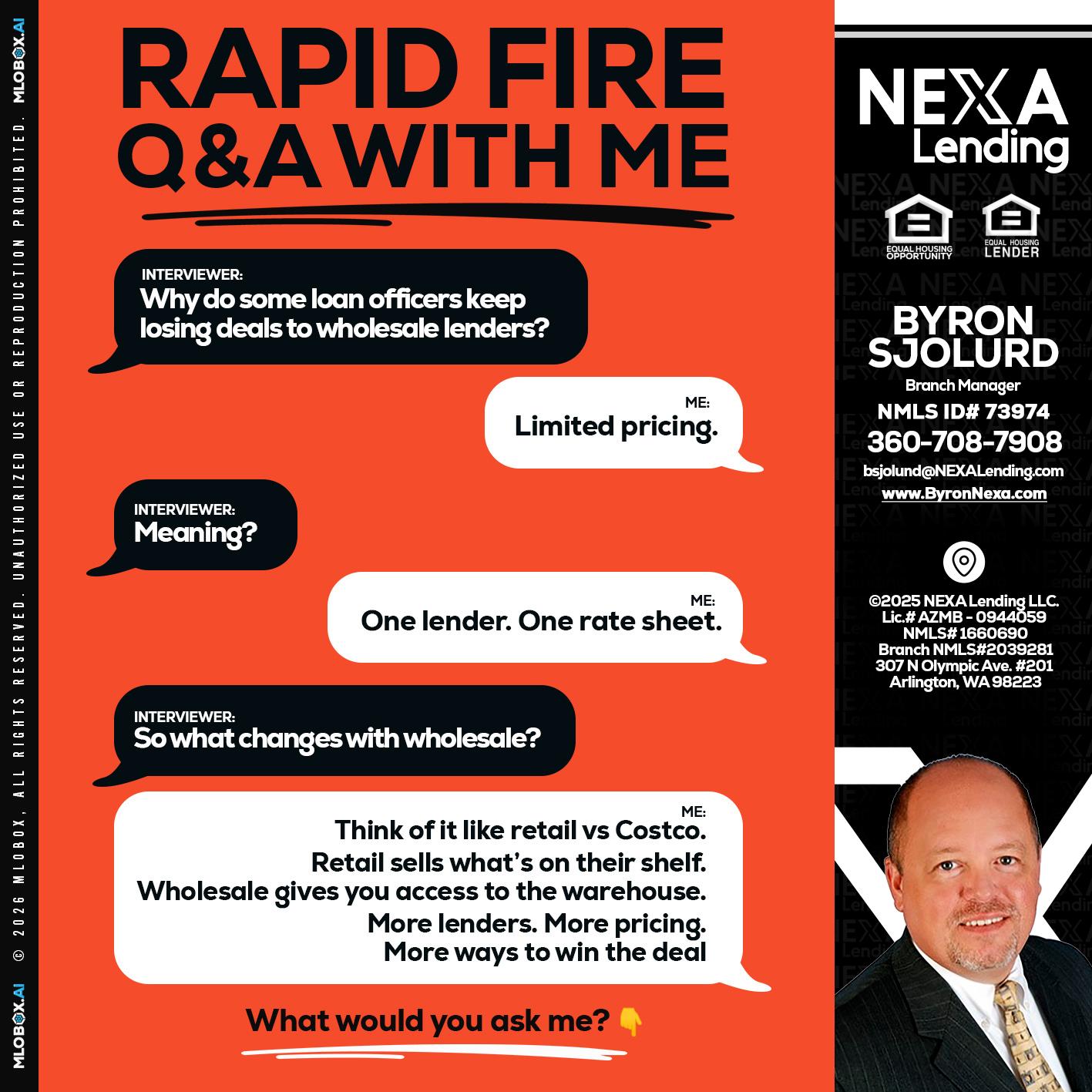 Q&A - Byron Sjolund -Branch Manager