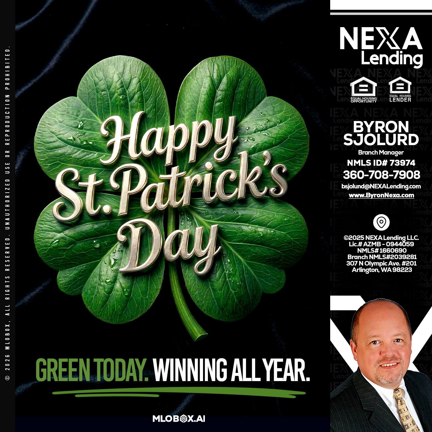 happy st. Patricks day - Byron Sjolund -Branch Manager