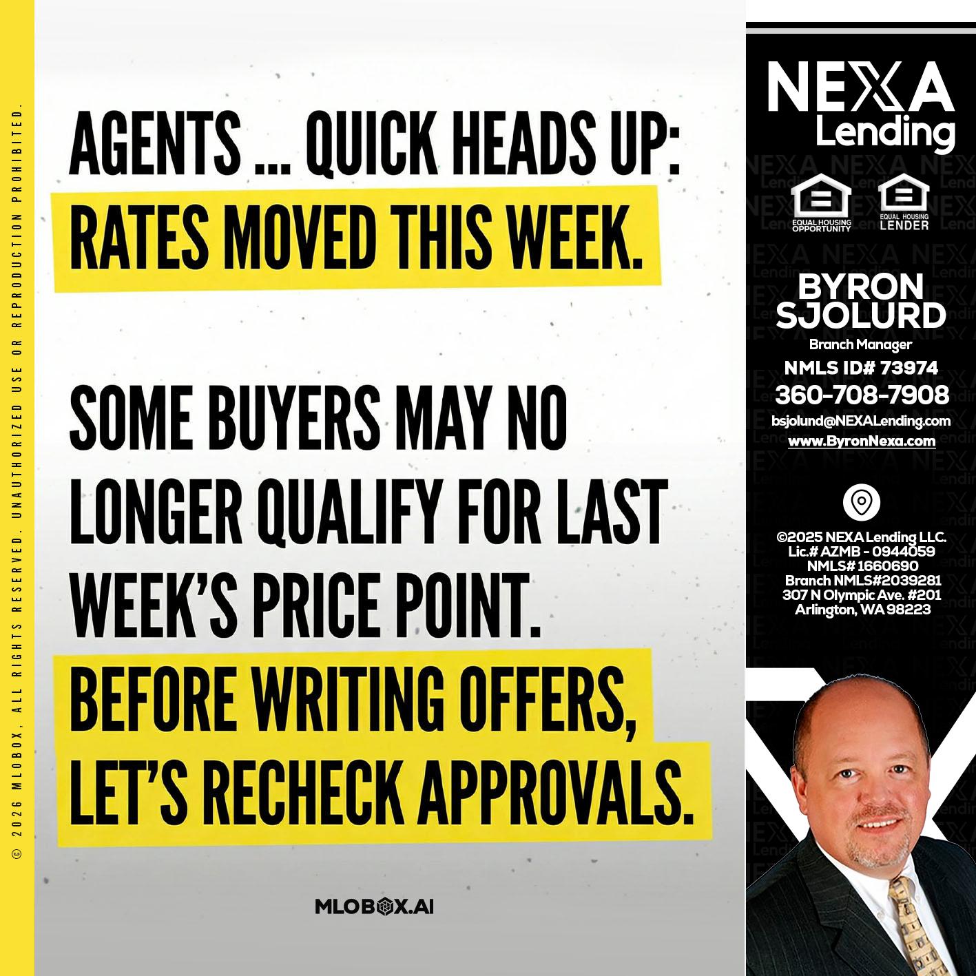 agents quick heads up - Byron Sjolund -Branch Manager