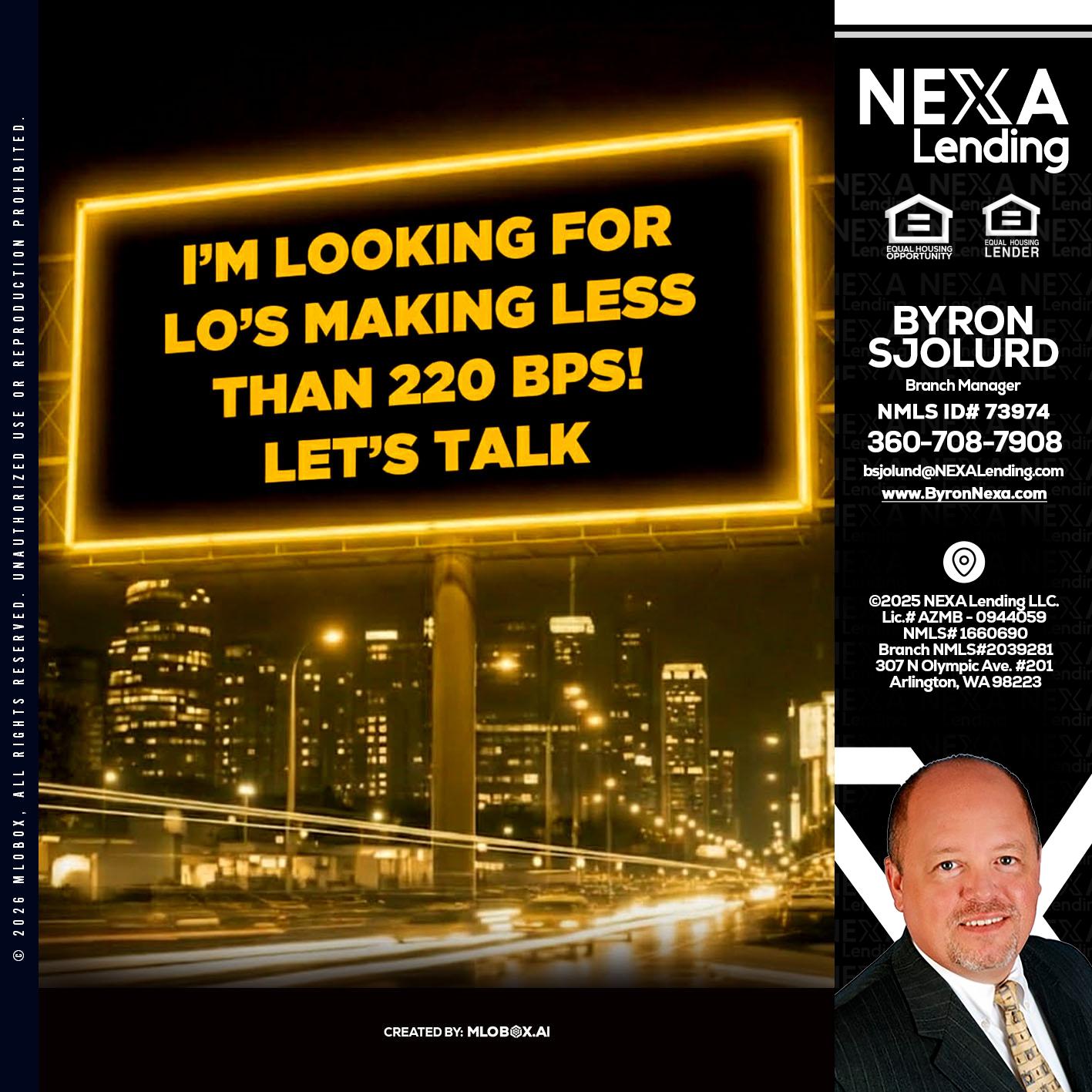 Looking for MLOs - Byron Sjolund -Branch Manager