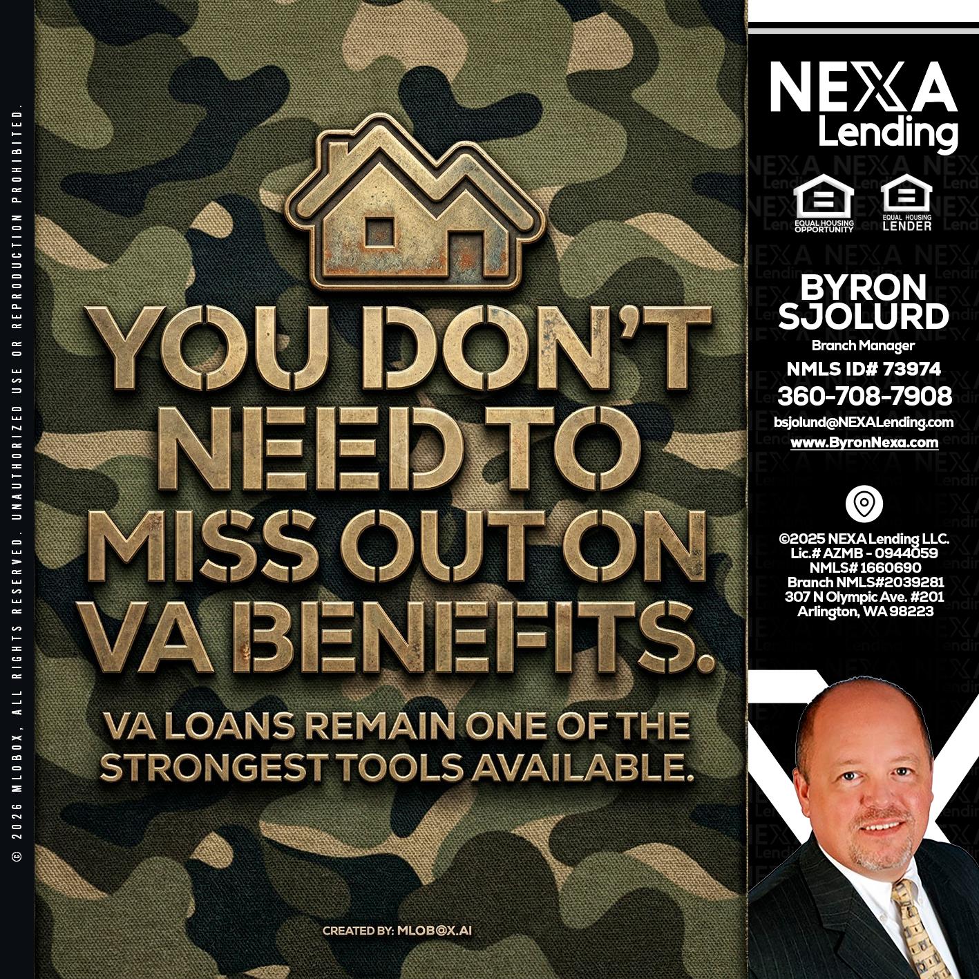 you don't need - Byron Sjolund -Branch Manager