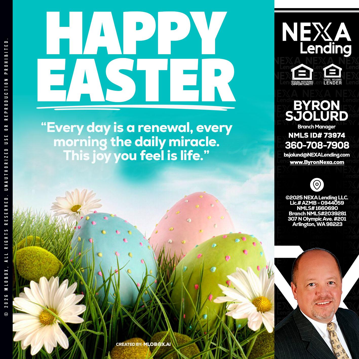 happy easter - Byron Sjolund -Branch Manager