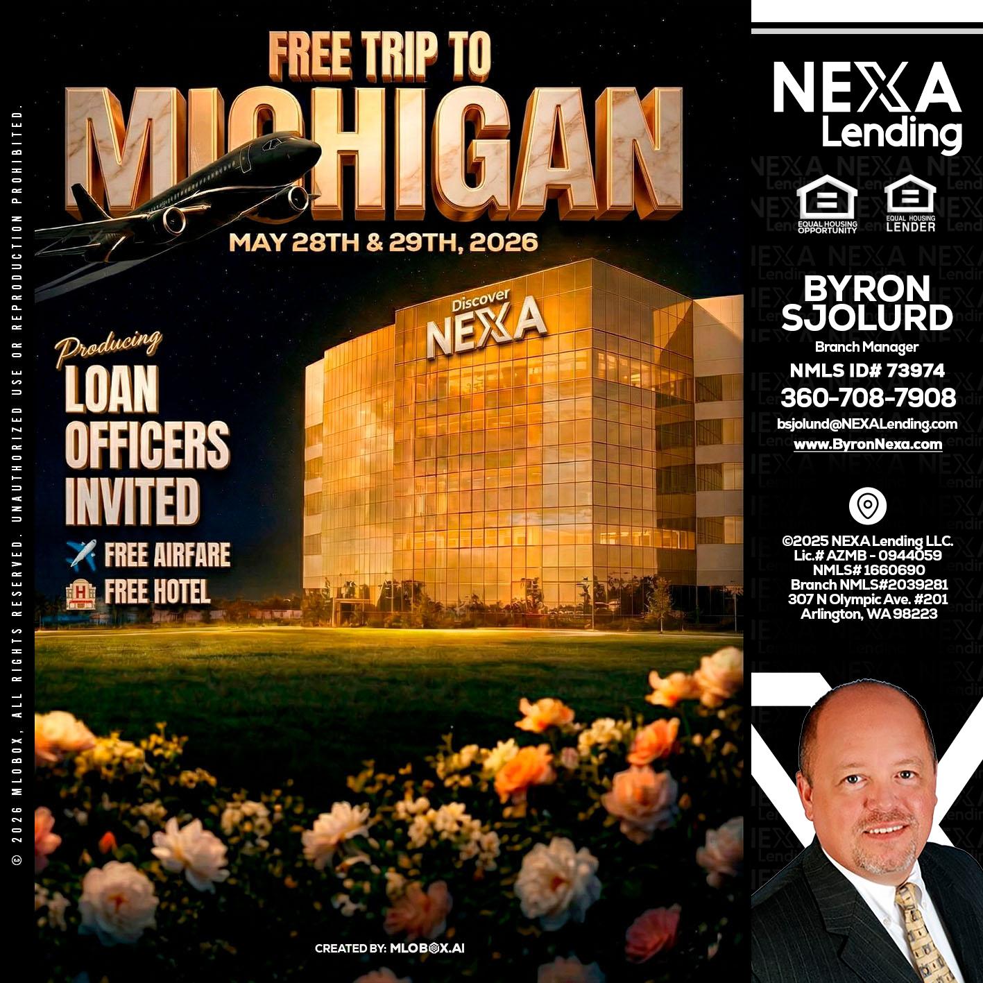 FREE TRIP TO MICHIGAN - Byron Sjolund -Branch Manager