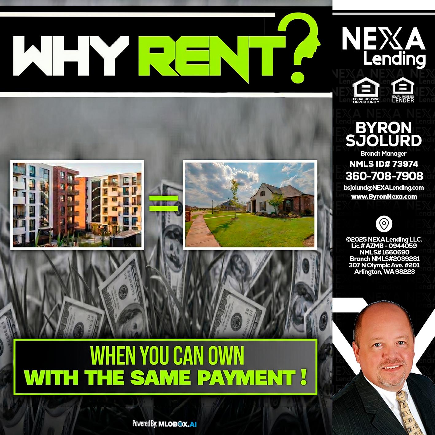 WHY RENT? - Byron Sjolund -Branch Manager